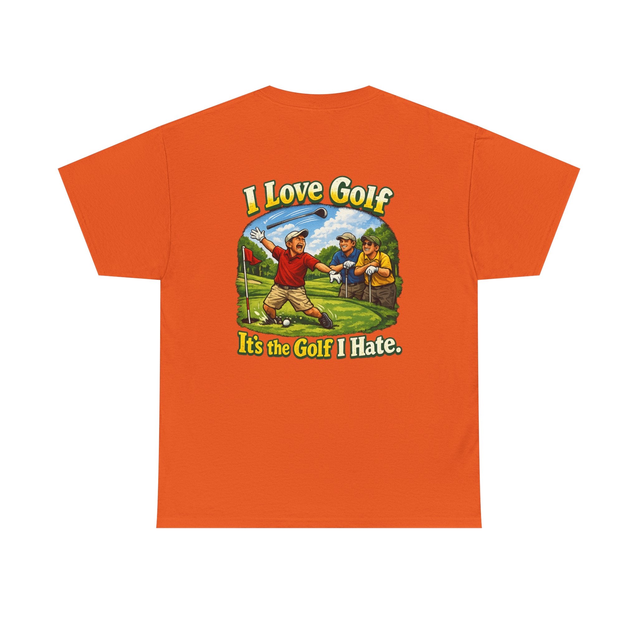 Golf Tee - "I Love Golf, It’s the Golf I Hate" Funny Golfing T-Shirt