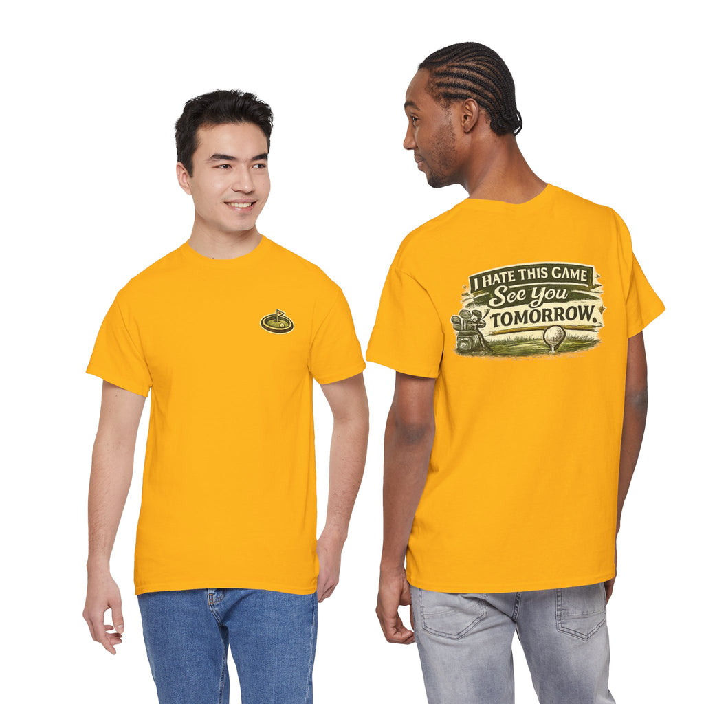Golf T‑Shirt — "I Hate This Game, See You Tomorrow" Retro Graphic Tee