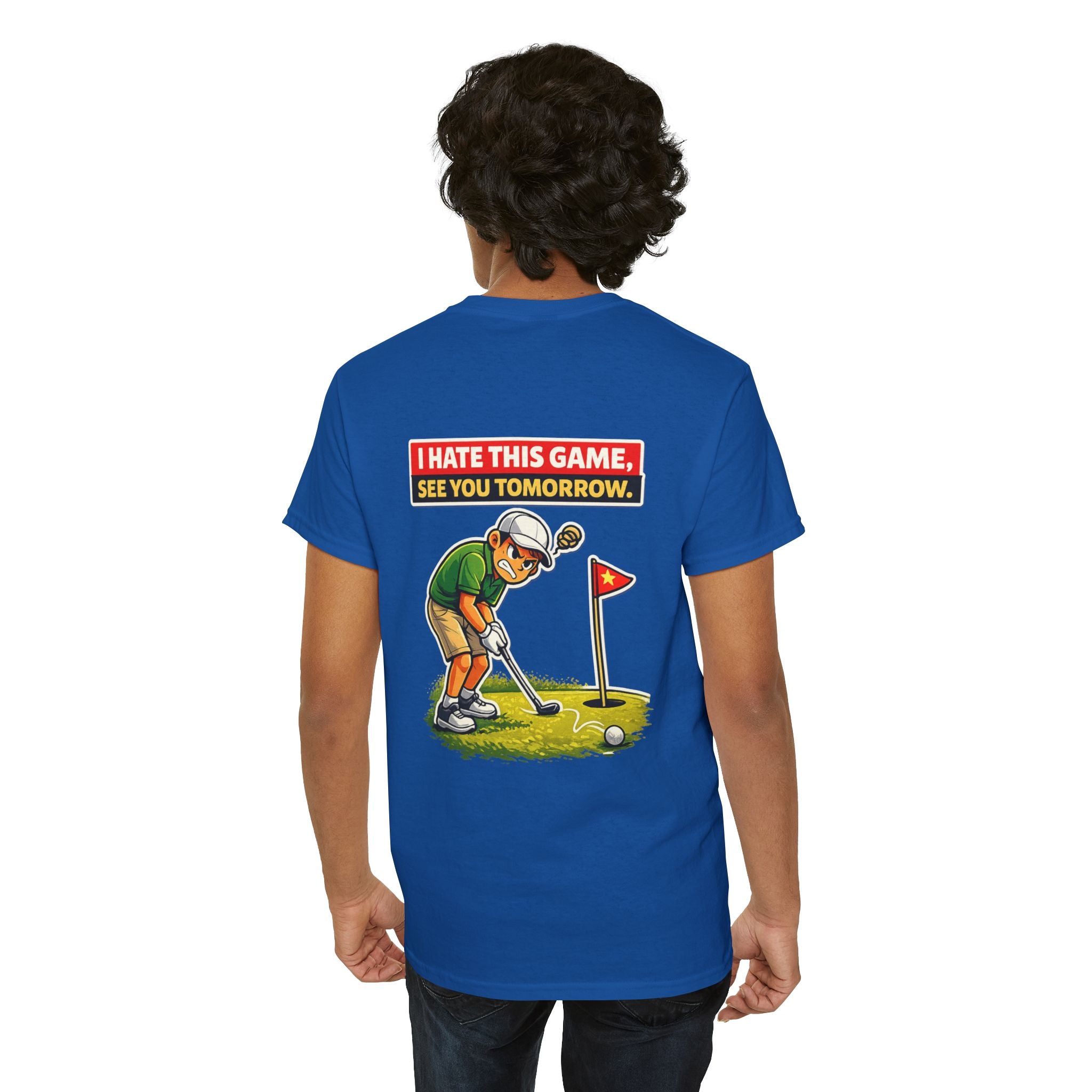 Golf T-Shirt — "I Hate This Game, See You Tomorrow" Funny Golfer Graphic Tee