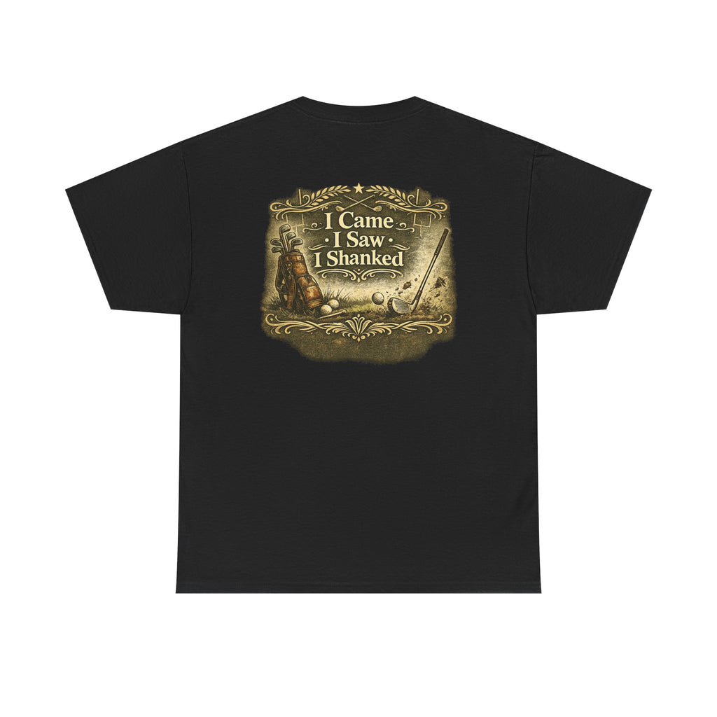 I Came I Saw I Shanked T‑Shirt — Funny Golf Vintage  Tee