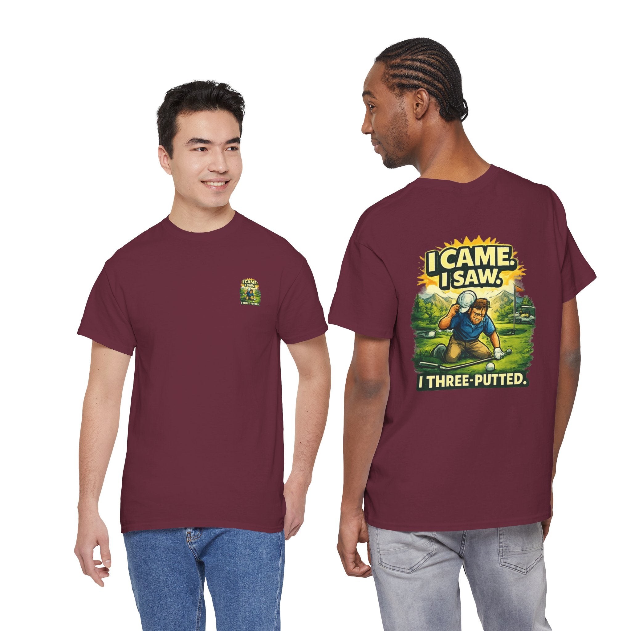 Golf T-Shirt — "I Came. I Saw. I Three-Putted." Funny Golfing Shirt