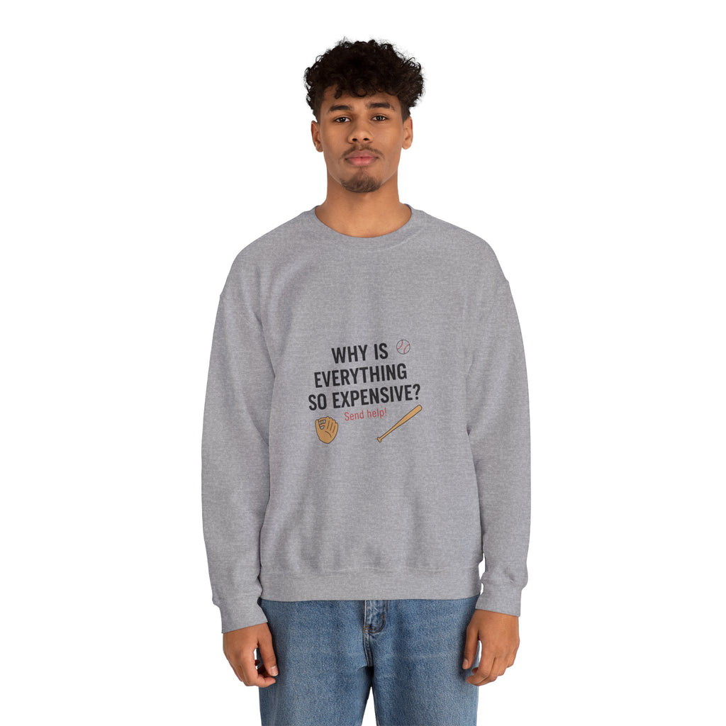 Why Is Everything So Expensive? Sweatshirt | Cost of Living, inflation memes