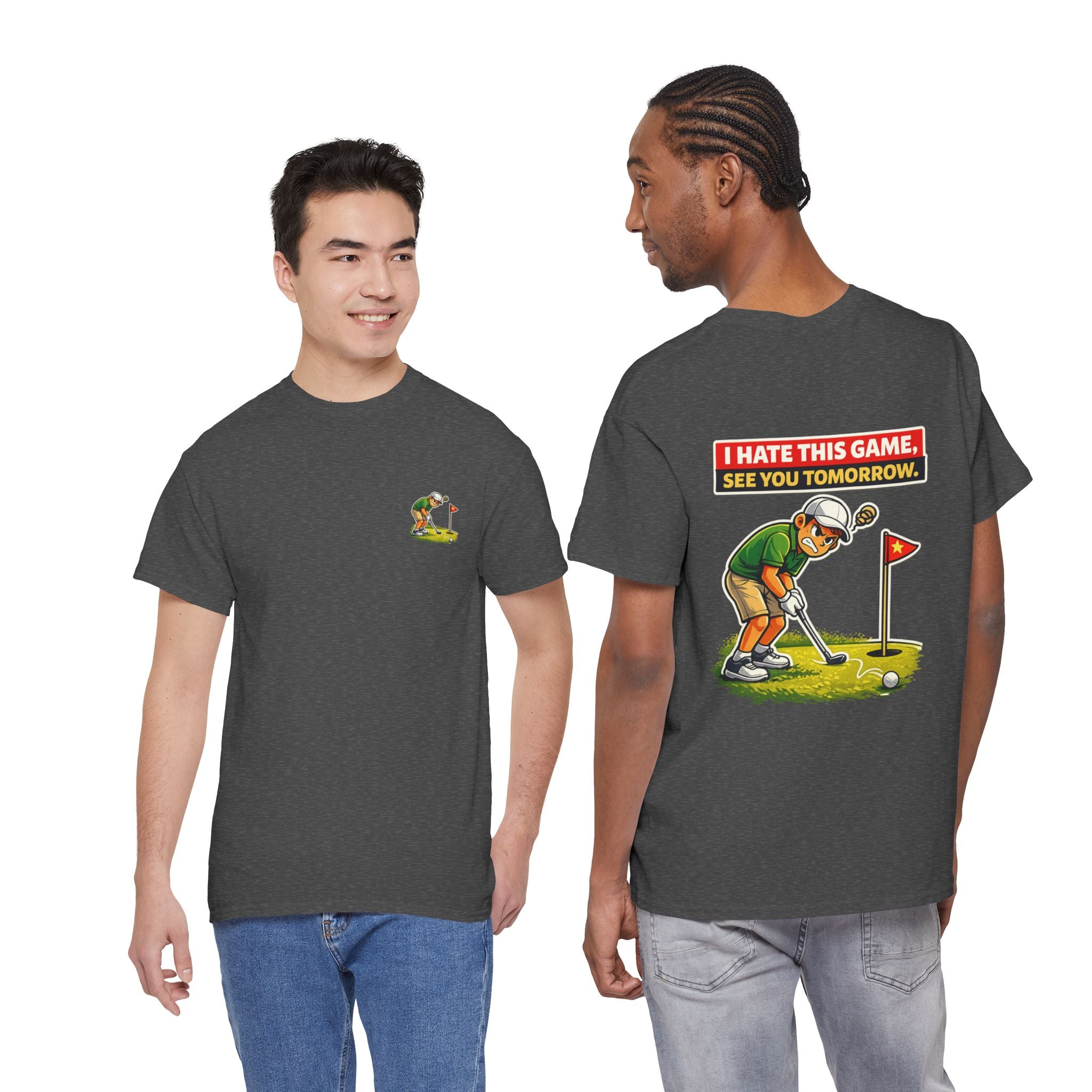 Golf T-Shirt — "I Hate This Game, See You Tomorrow" Funny Golfer Graphic Tee