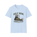Golf Now, Chores Later T-Shirt