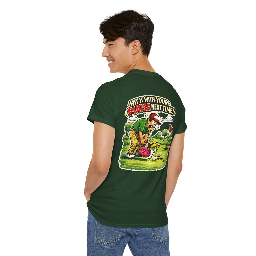Golf Humor T-Shirt — “Hit It With Your Purse Next Time!” Funny Retro Golf Tee
