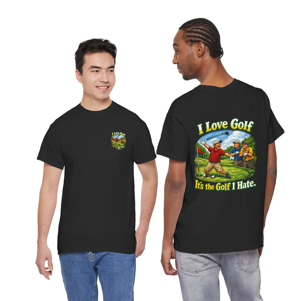 Golf Tee - "I Love Golf, It’s the Golf I Hate" Funny Golfing T-Shirt