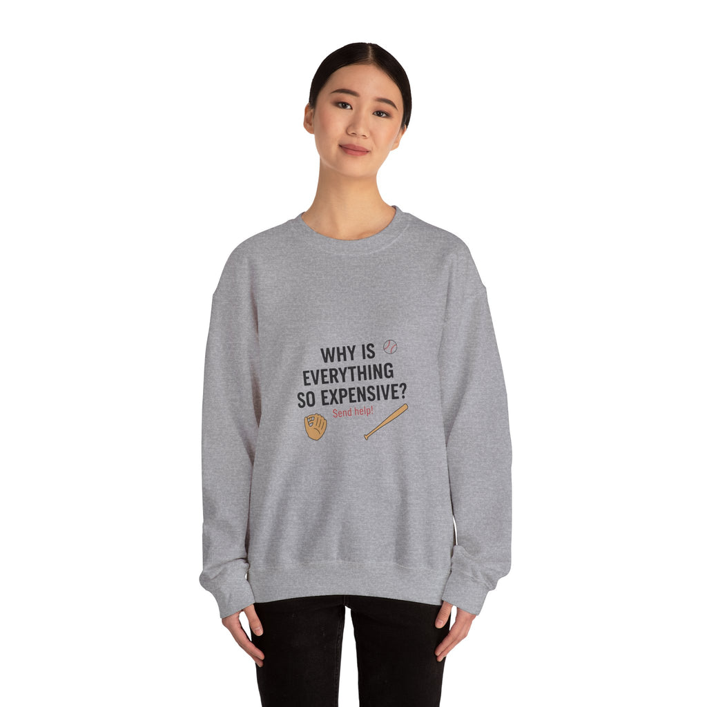 Why Is Everything So Expensive? Sweatshirt | Cost of Living, inflation memes