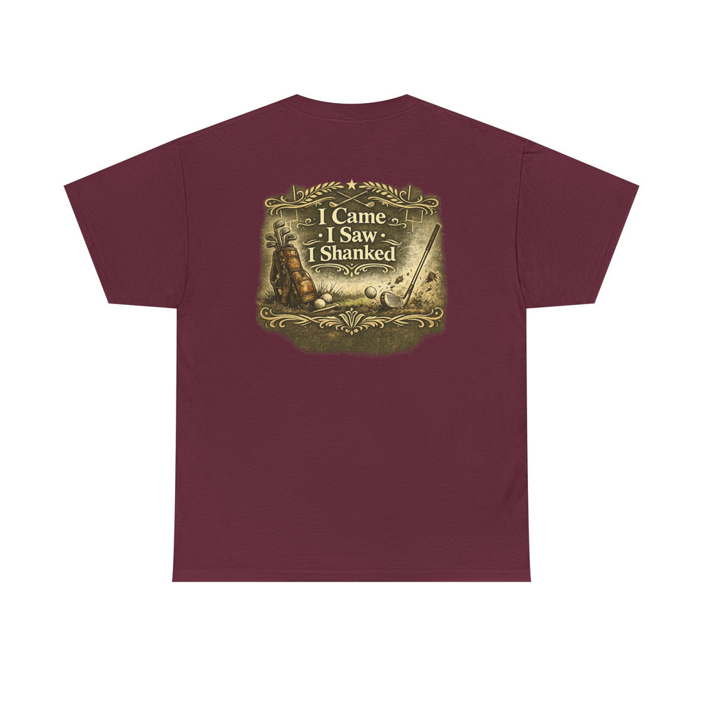 I Came I Saw I Shanked T‑Shirt — Funny Golf Vintage  Tee
