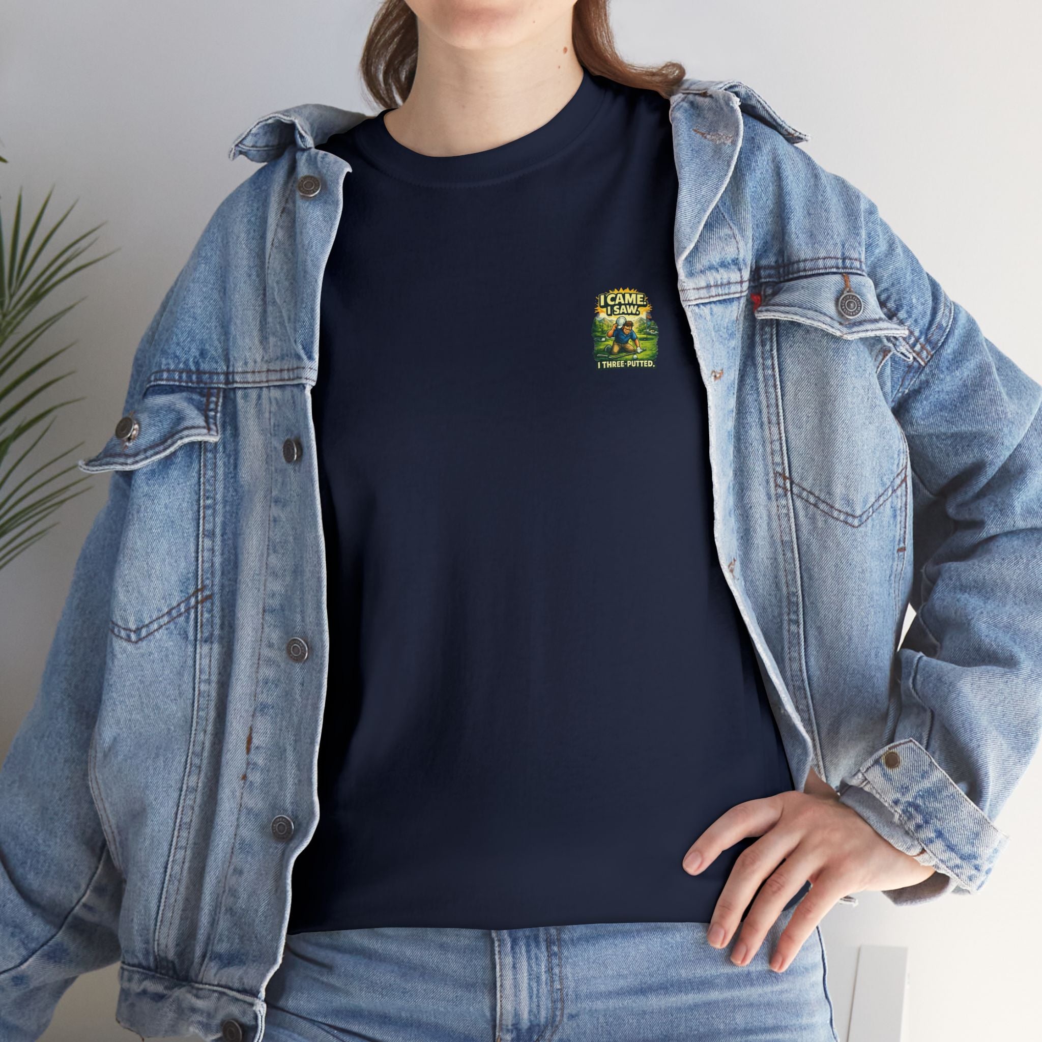 Golf T-Shirt — "I Came. I Saw. I Three-Putted." Funny Golfing Shirt