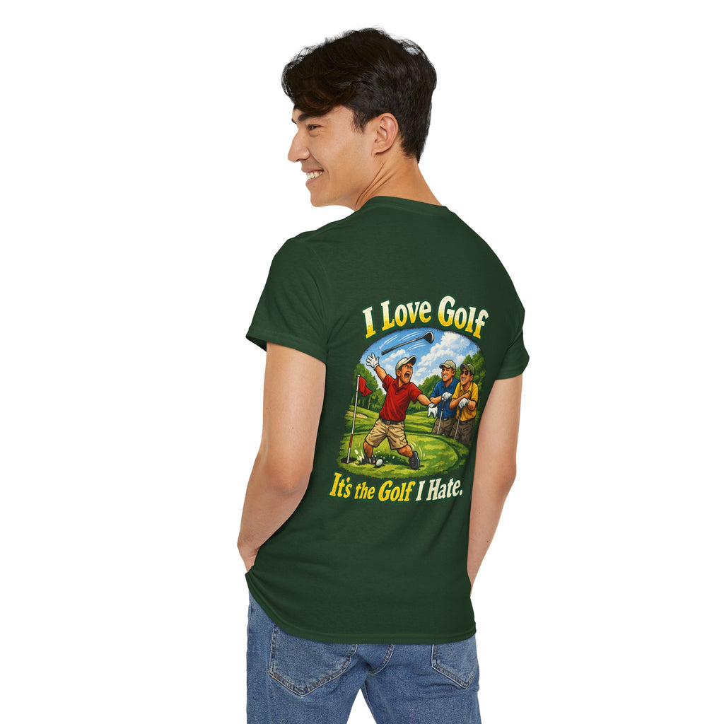Golf Tee - "I Love Golf, It’s the Golf I Hate" Funny Golfing T-Shirt