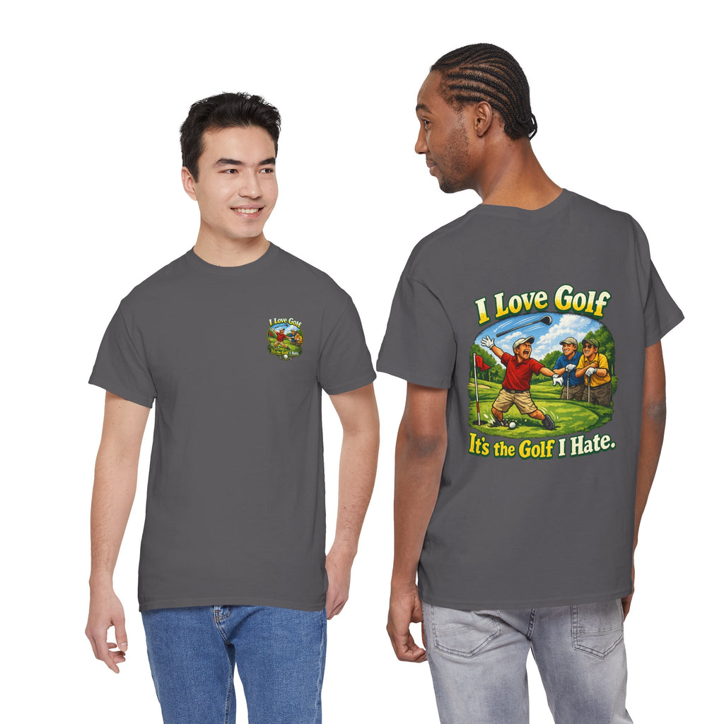 Golf Tee - "I Love Golf, It’s the Golf I Hate" Funny Golfing T-Shirt