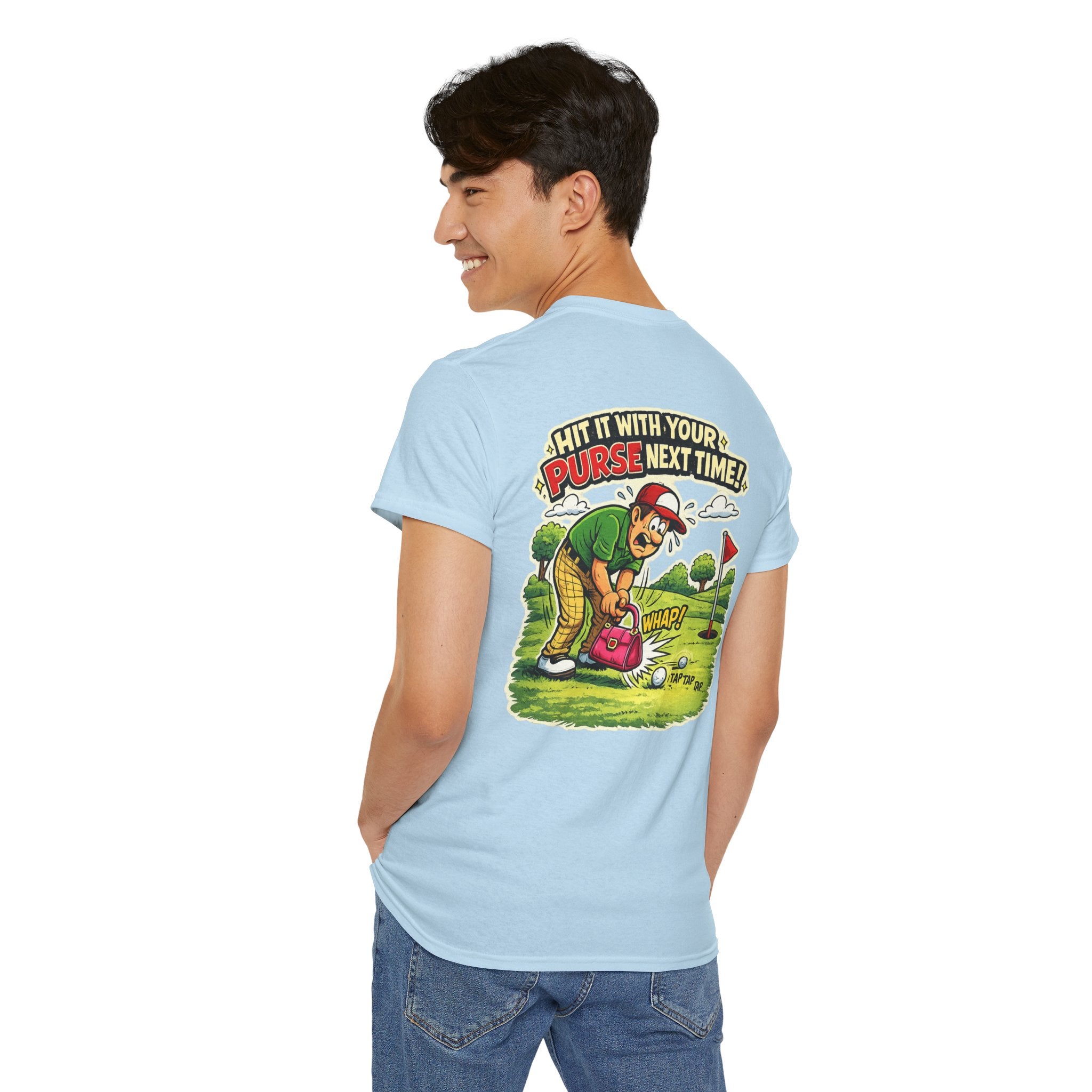 Golf Humor T-Shirt — “Hit It With Your Purse Next Time!” Funny Retro Golf Tee