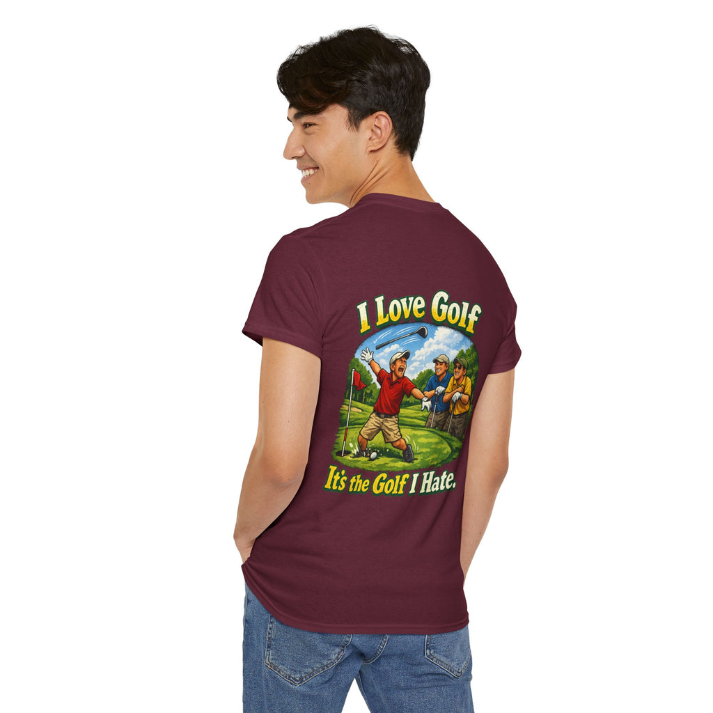 Golf Tee - "I Love Golf, It’s the Golf I Hate" Funny Golfing T-Shirt