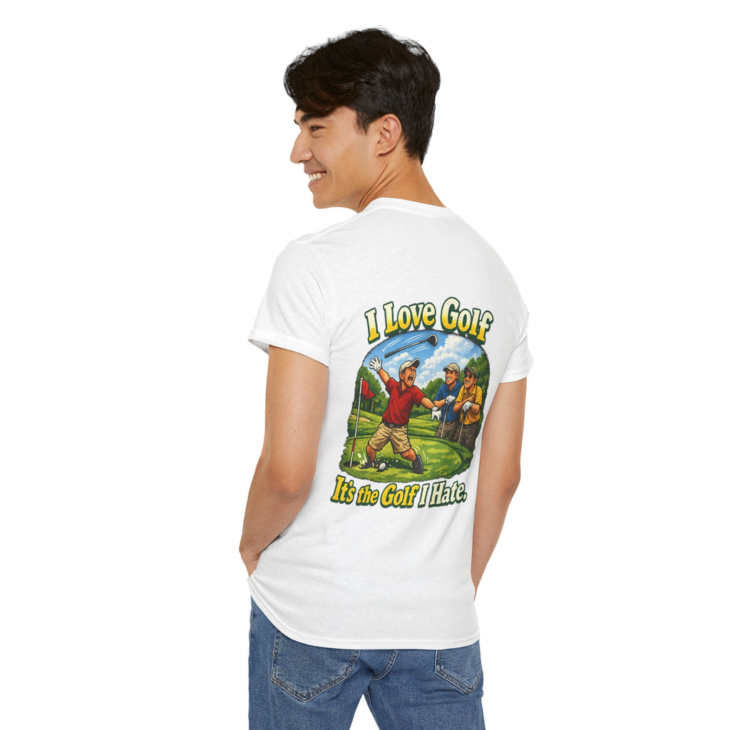 Golf Tee - "I Love Golf, It’s the Golf I Hate" Funny Golfing T-Shirt