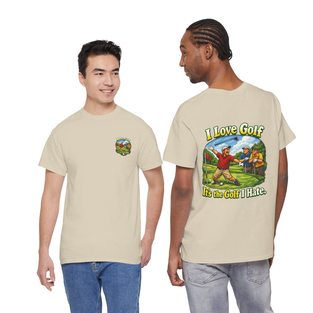 Golf Tee - "I Love Golf, It’s the Golf I Hate" Funny Golfing T-Shirt