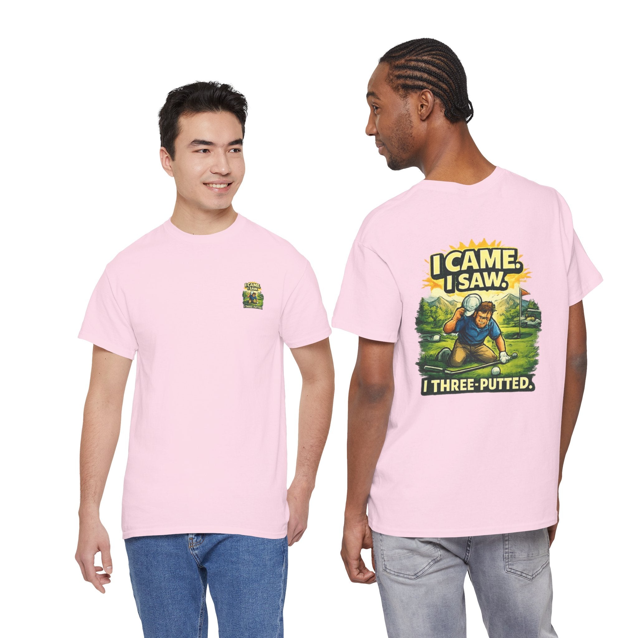 Golf T-Shirt — "I Came. I Saw. I Three-Putted." Funny Golfing Shirt