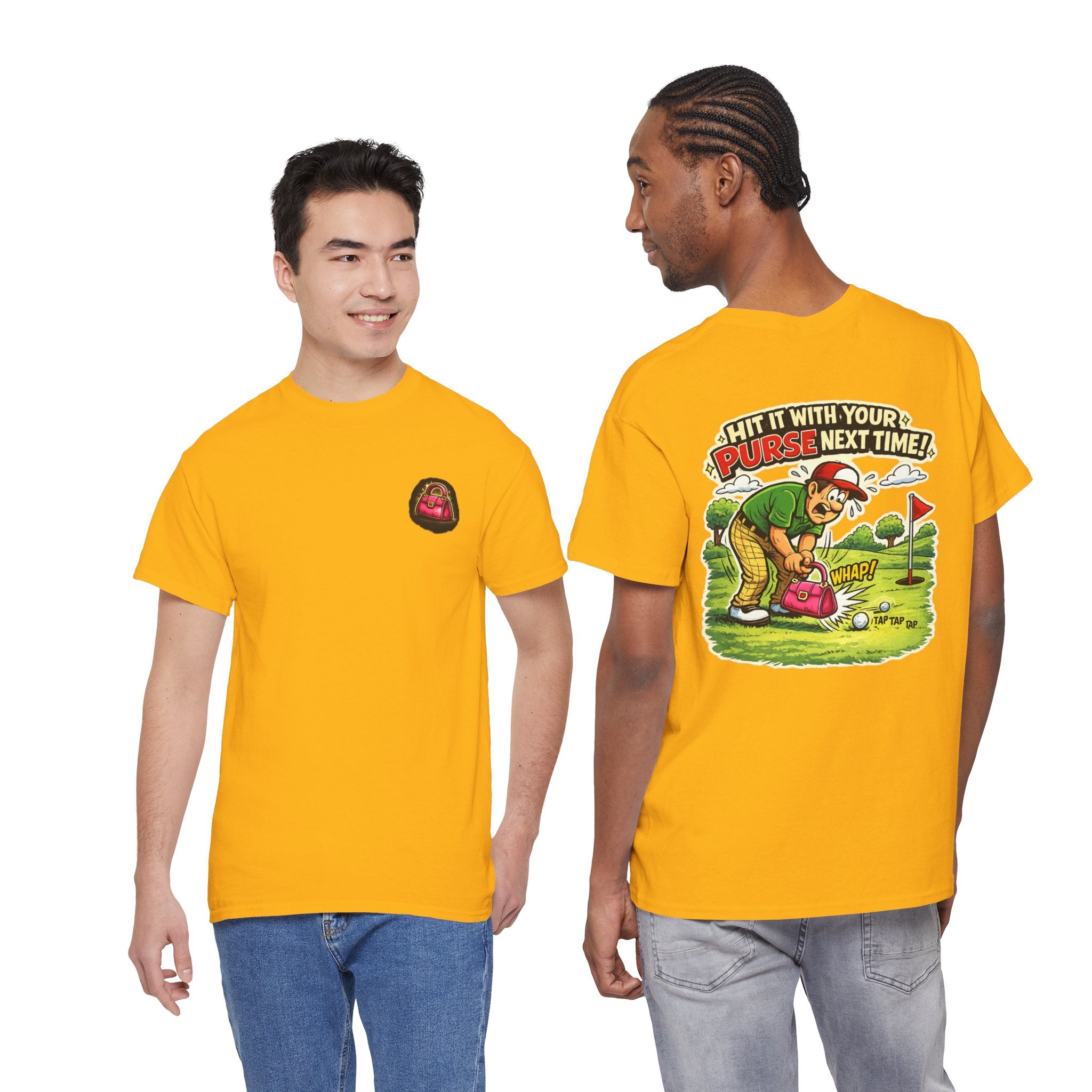 Golf Humor T-Shirt — “Hit It With Your Purse Next Time!” Funny Retro Golf Tee