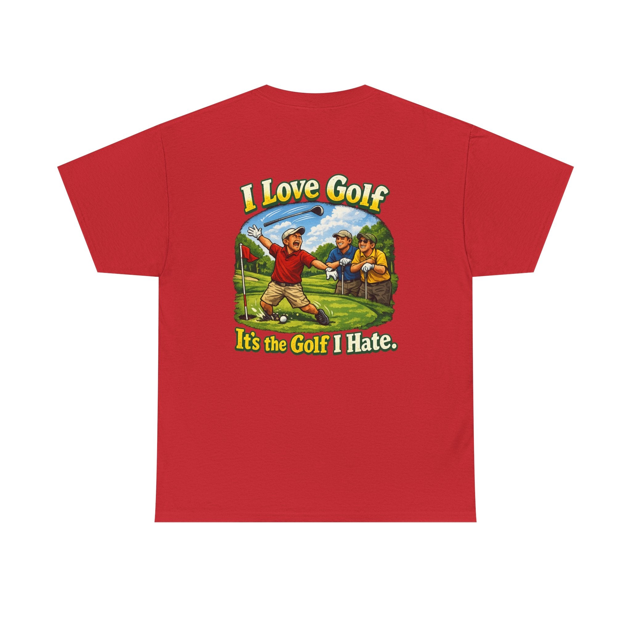 Golf Tee - "I Love Golf, It’s the Golf I Hate" Funny Golfing T-Shirt