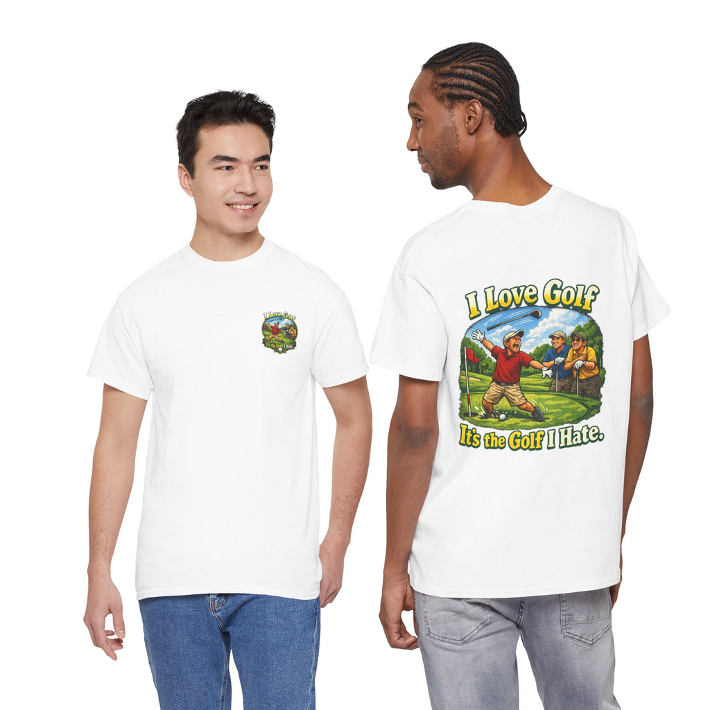 Golf Tee - "I Love Golf, It’s the Golf I Hate" Funny Golfing T-Shirt
