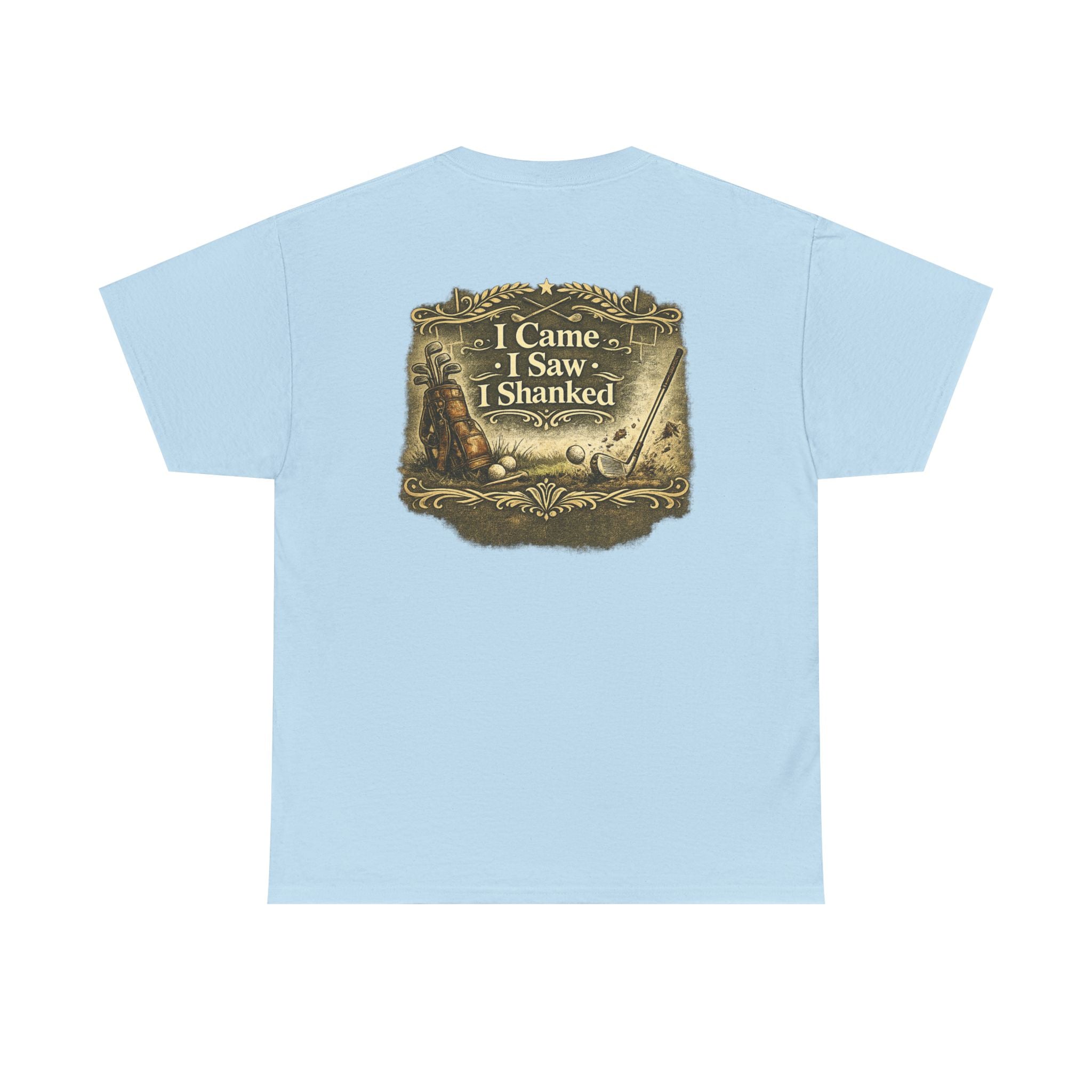 I Came I Saw I Shanked T‑Shirt — Funny Golf Vintage  Tee