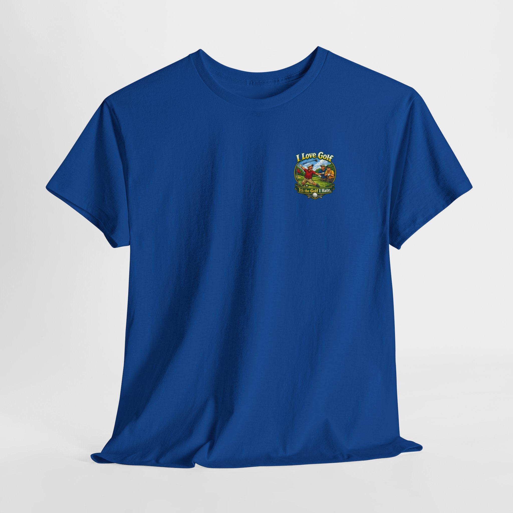 Golf Tee - "I Love Golf, It’s the Golf I Hate" Funny Golfing T-Shirt