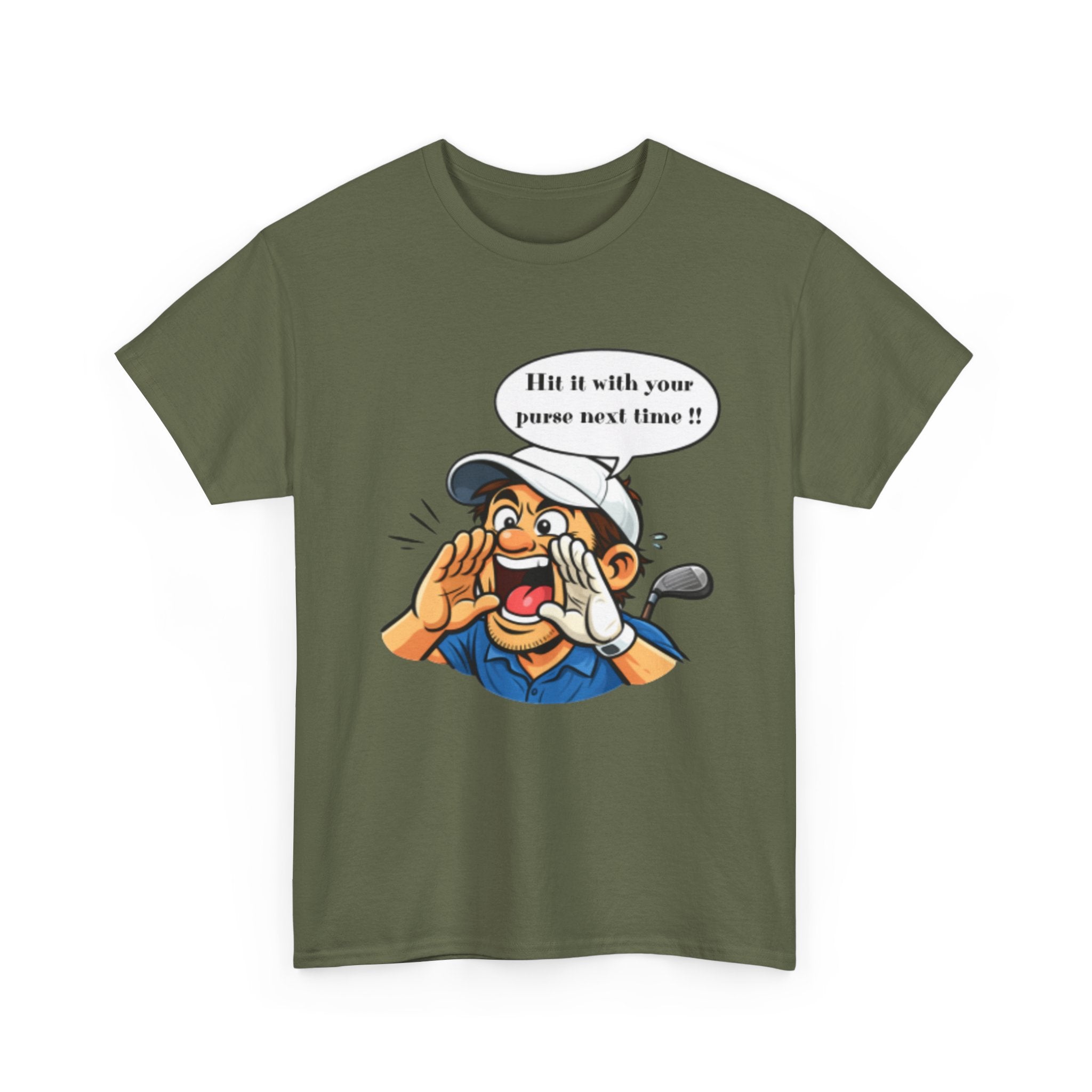 Golf Caddy Cartoon T-Shirt — "Hit it with your purse next time!!" Funny Golf Novelty Tee