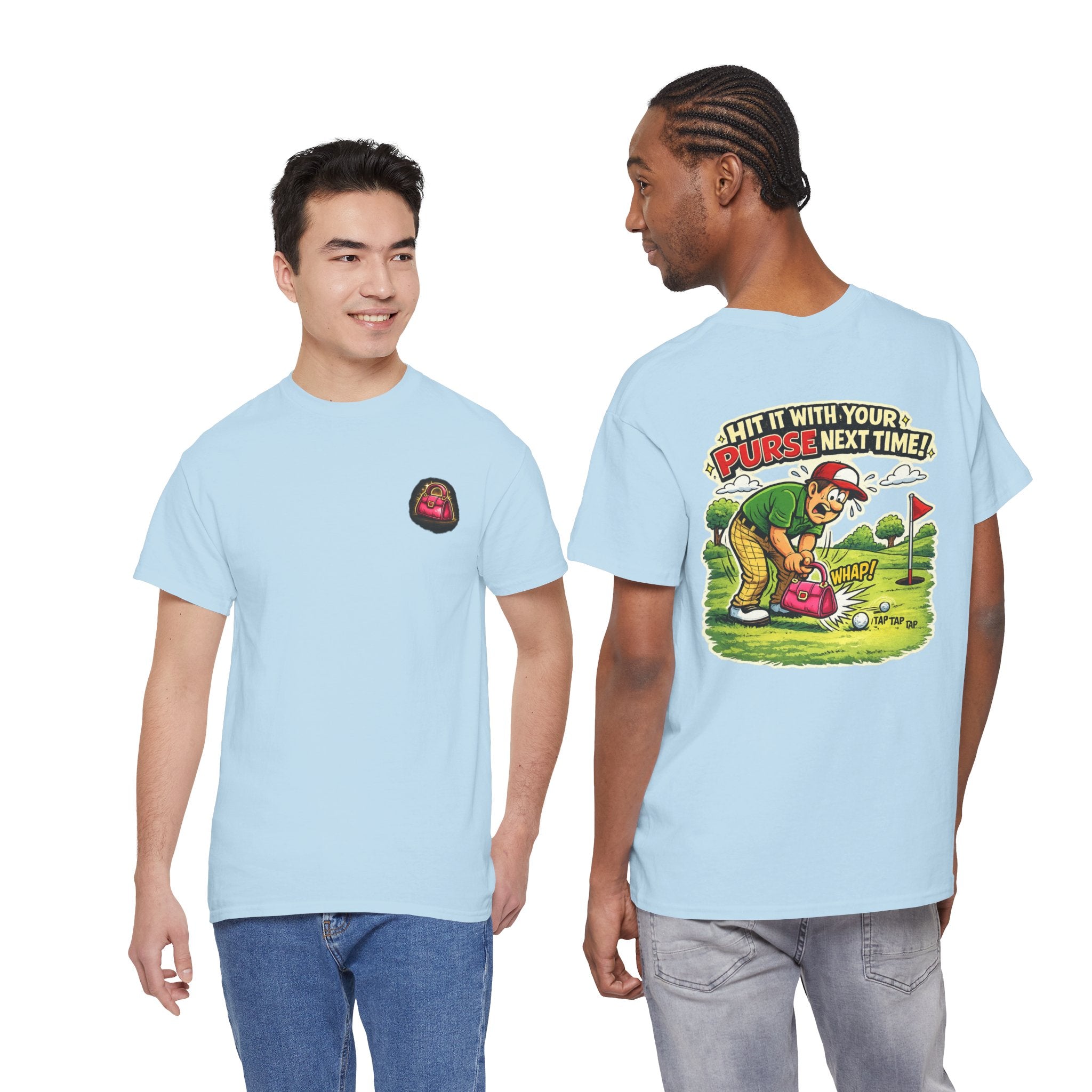 Golf Humor T-Shirt — “Hit It With Your Purse Next Time!” Funny Retro Golf Tee
