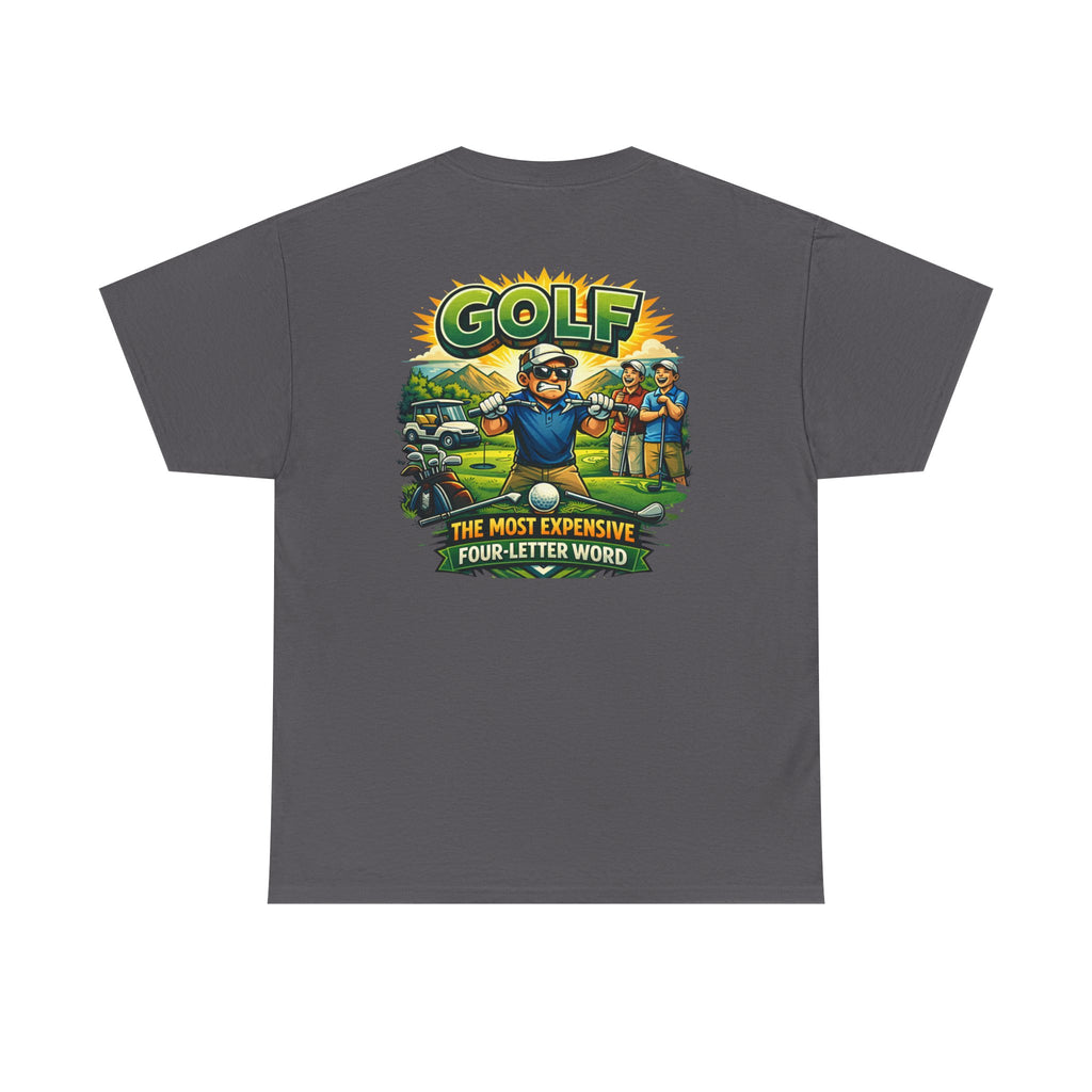 Golf 'The Most Expensive Four‑Letter Word' Comic T‑Shirt