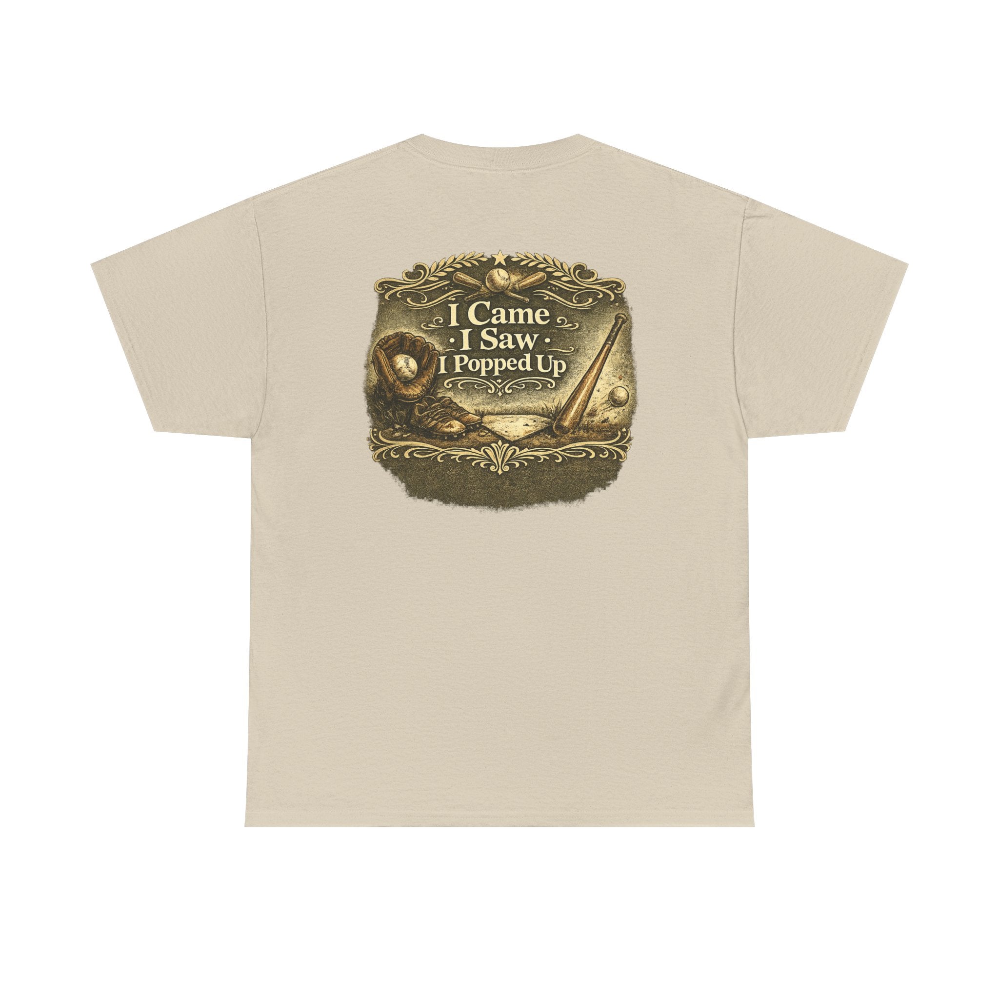 I Came I Saw I Popped Up - Funny Baseball T-Shirt