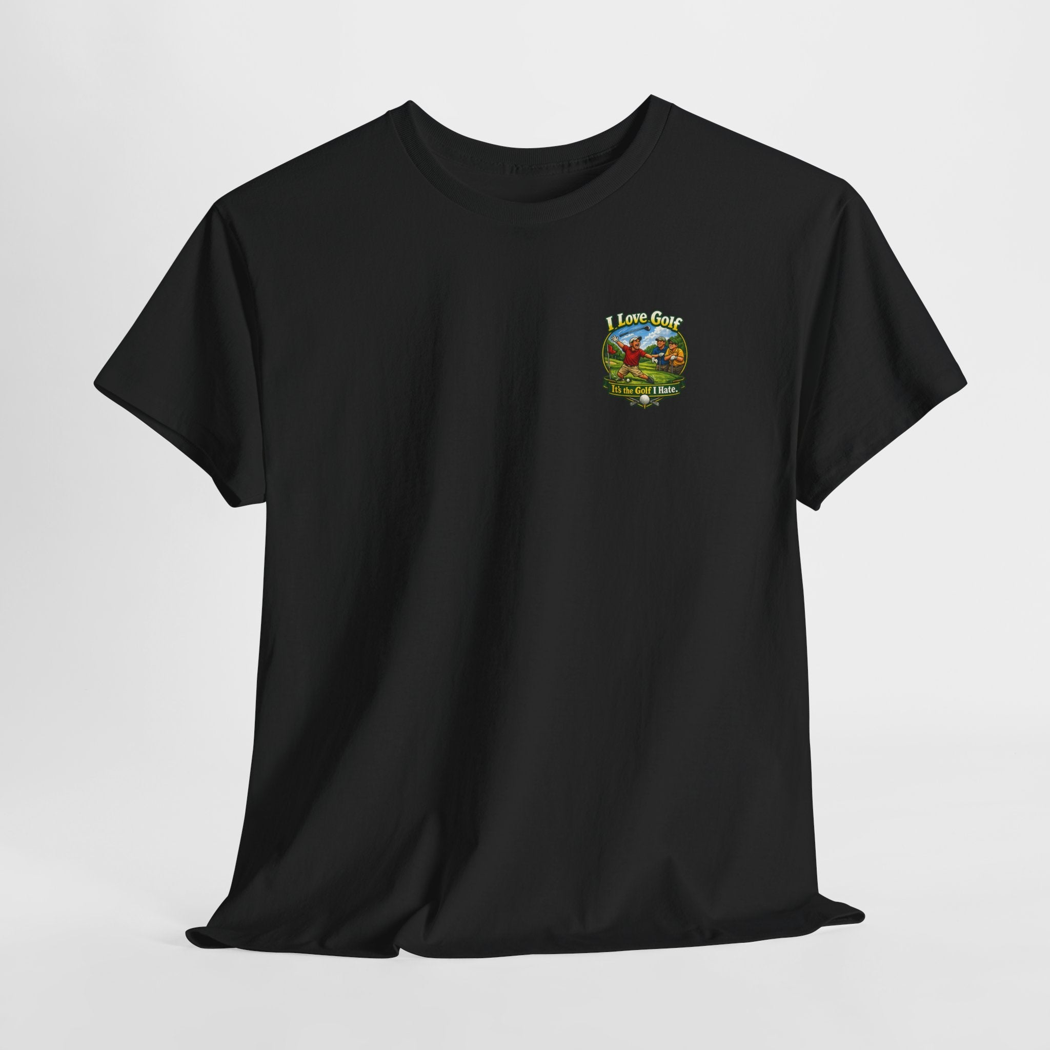 Golf Tee - "I Love Golf, It’s the Golf I Hate" Funny Golfing T-Shirt
