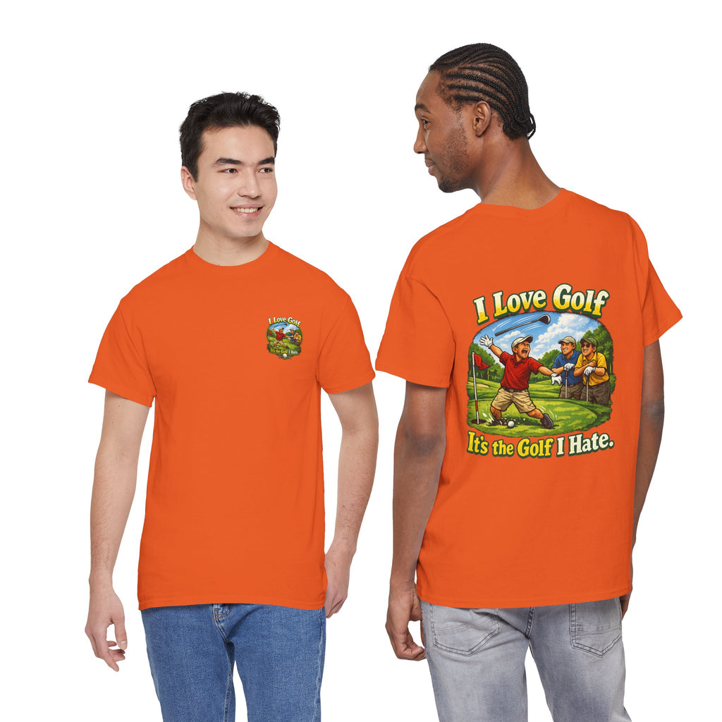 Golf Tee - "I Love Golf, It’s the Golf I Hate" Funny Golfing T-Shirt