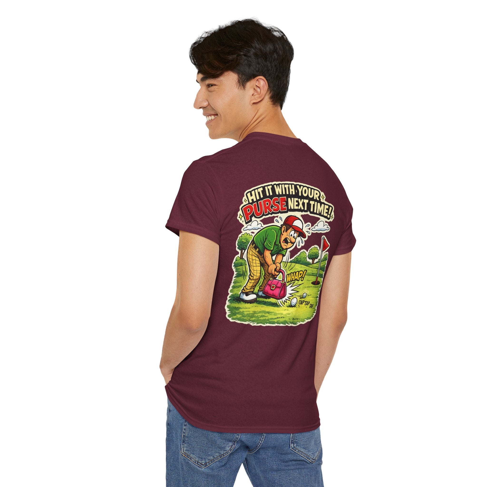 Golf Humor T-Shirt — “Hit It With Your Purse Next Time!” Funny Retro Golf Tee