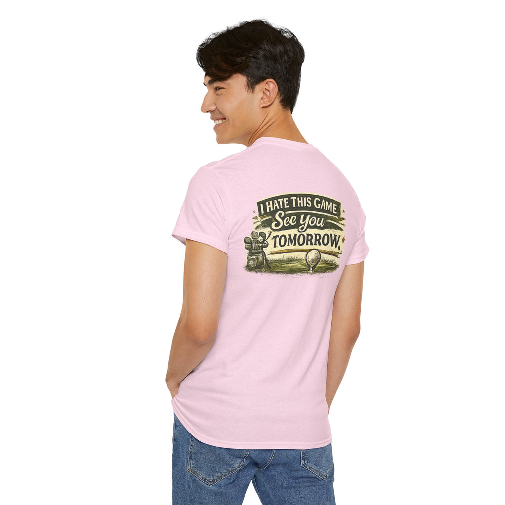 Golf T‑Shirt — "I Hate This Game, See You Tomorrow" Retro Graphic Tee