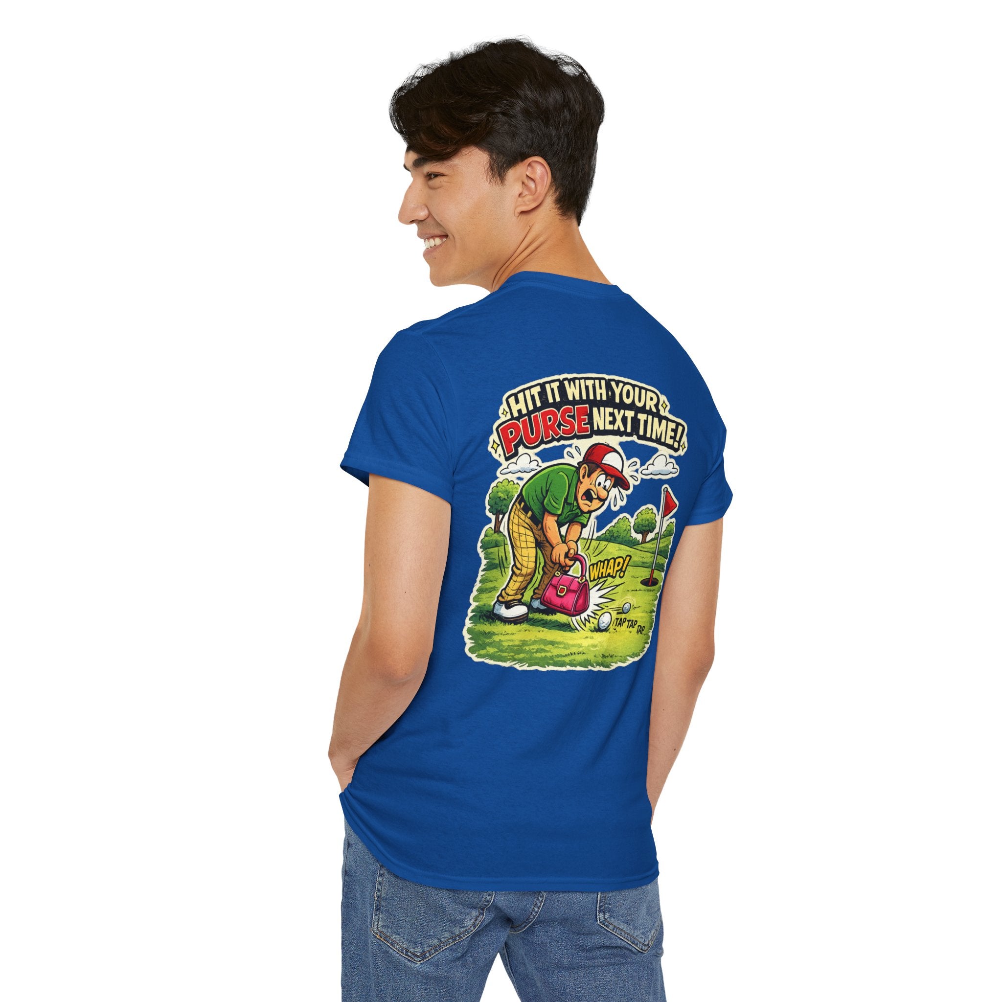 Golf Humor T-Shirt — “Hit It With Your Purse Next Time!” Funny Retro Golf Tee