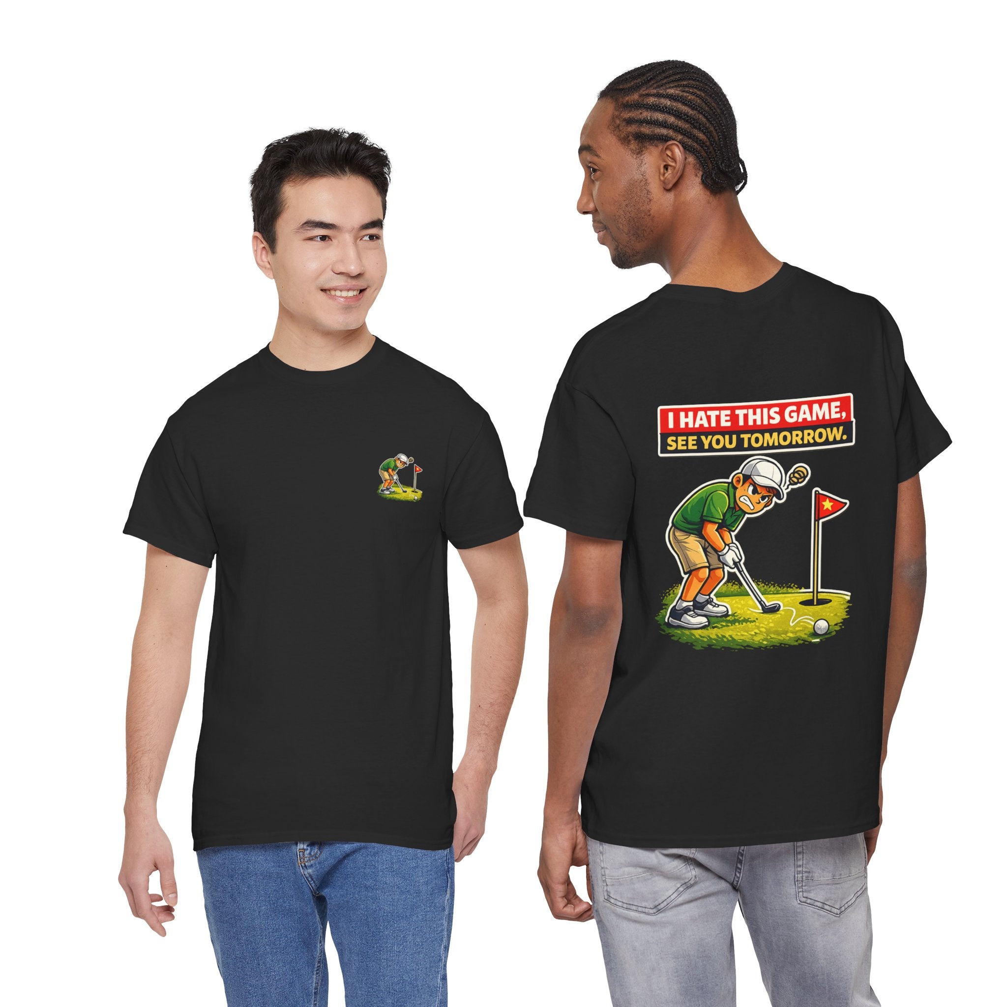 Golf T-Shirt — "I Hate This Game, See You Tomorrow" Funny Golfer Graphic Tee