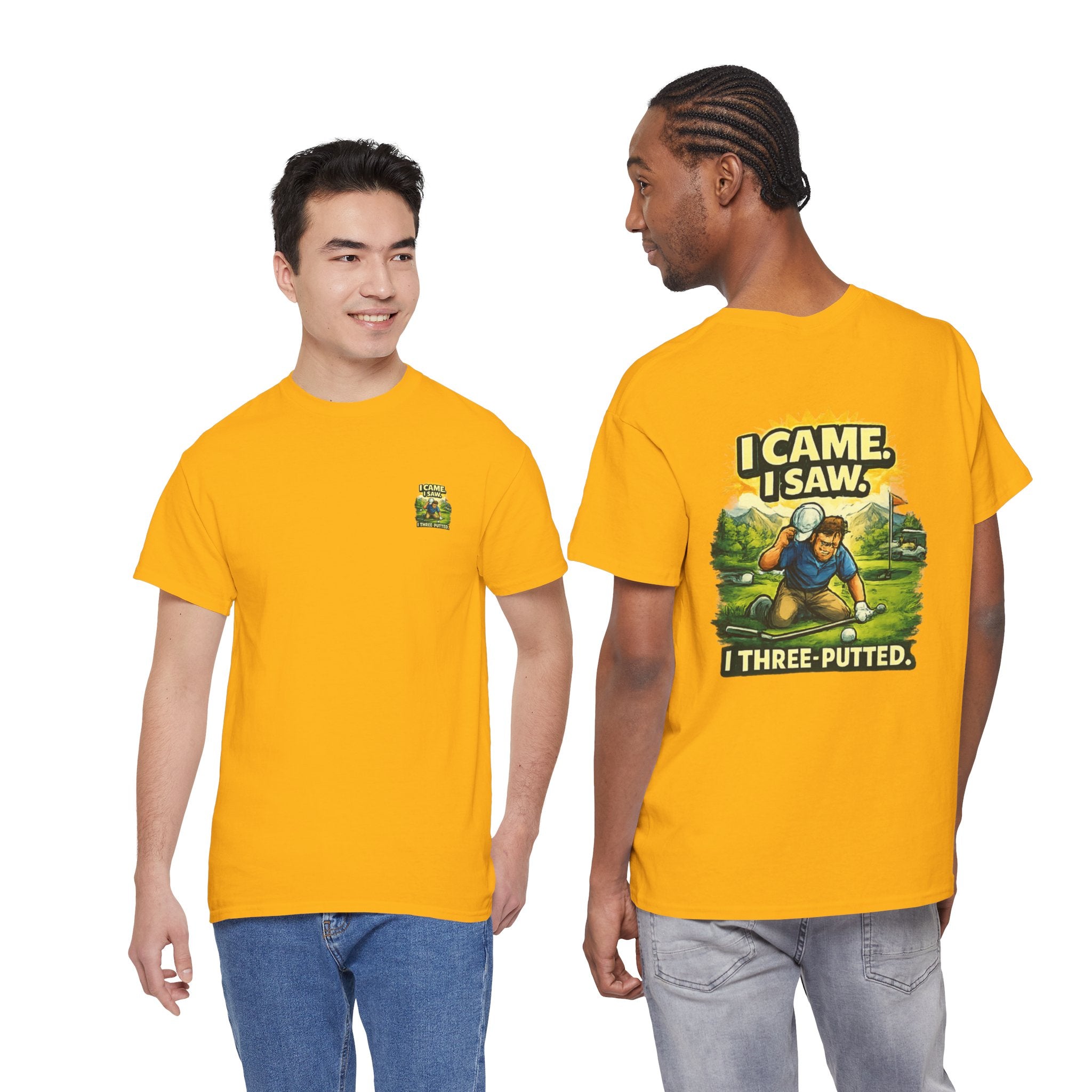 Golf T-Shirt — "I Came. I Saw. I Three-Putted." Funny Golfing Shirt