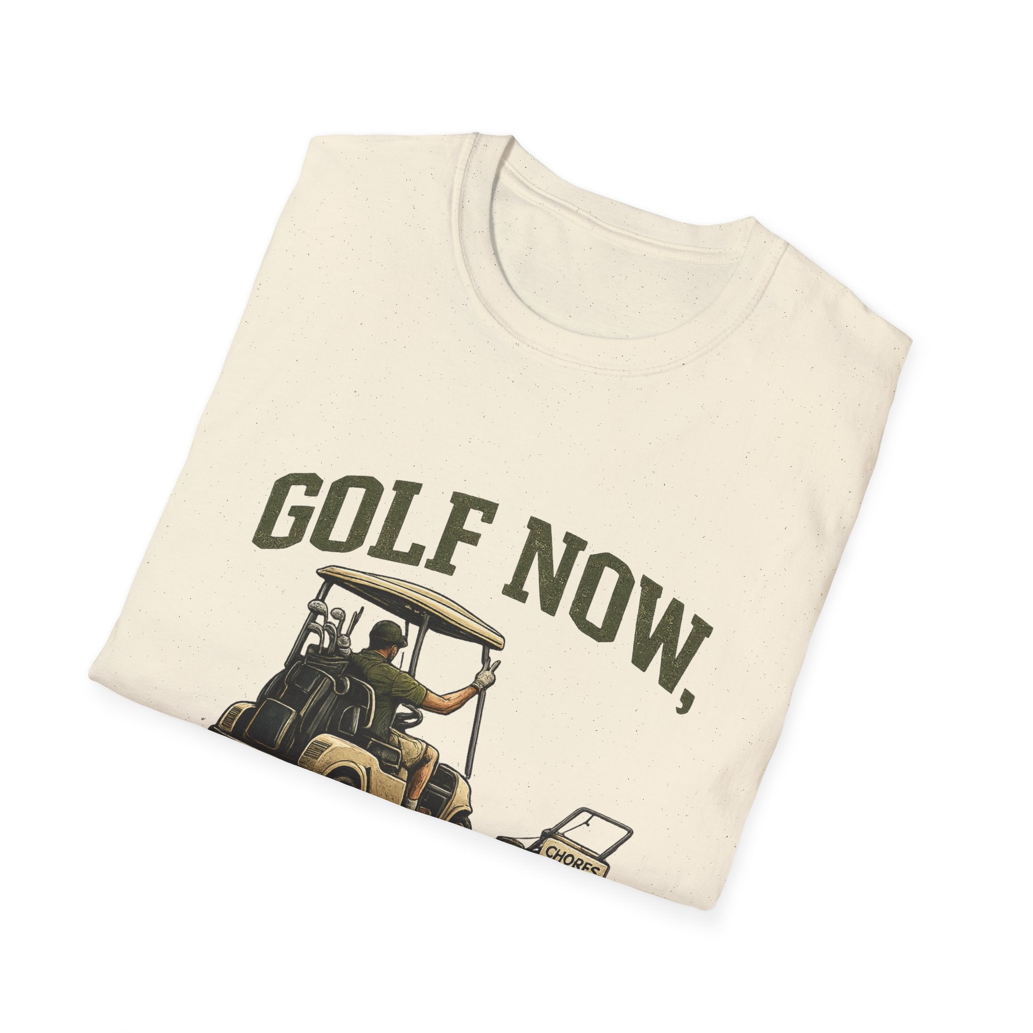 Golf Now, Chores Later T-Shirt