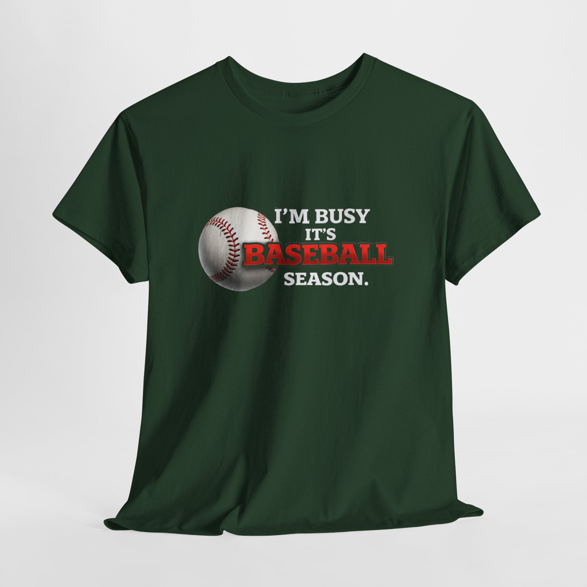 I'm Busy It's Baseball Season T-Shirt