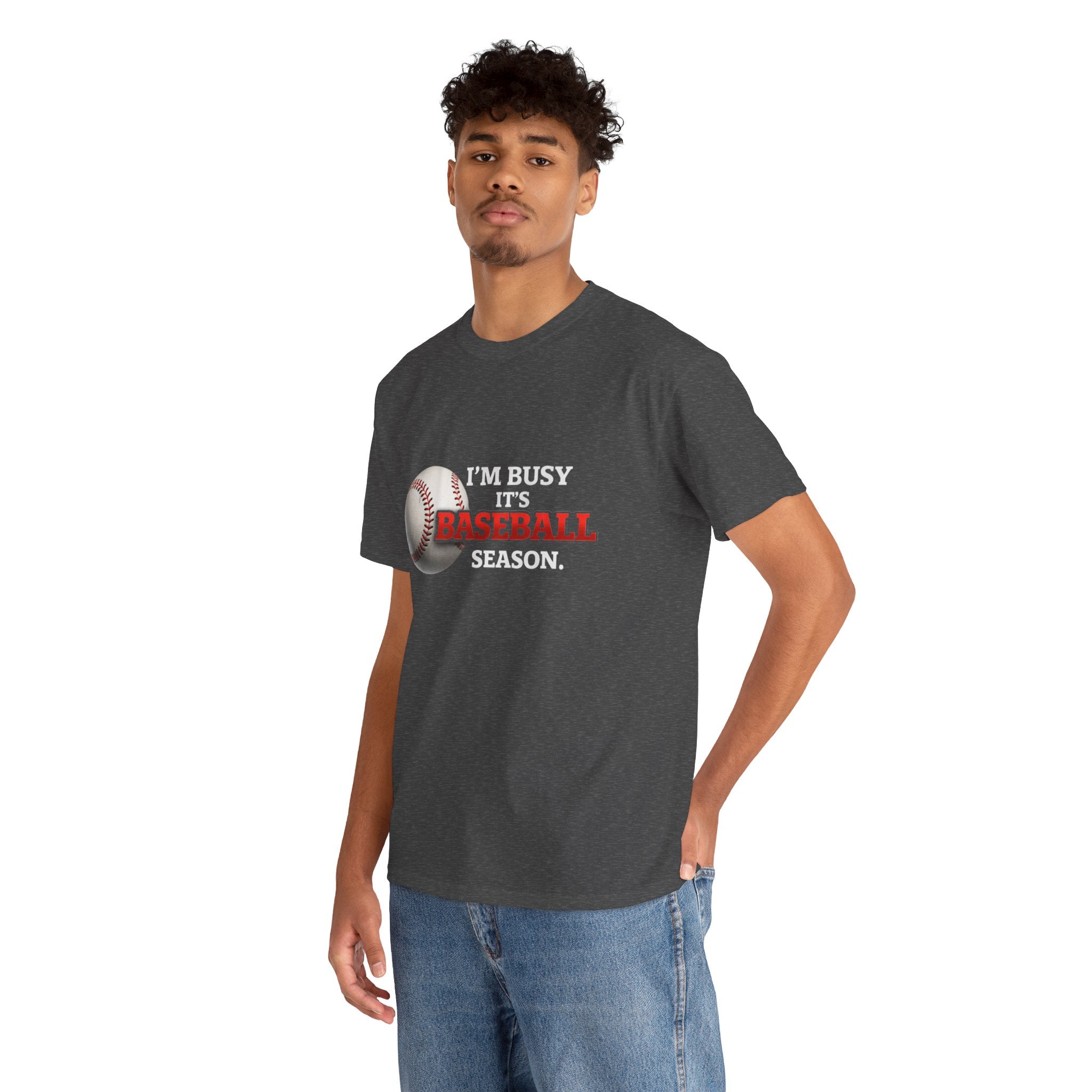 I'm Busy It's Baseball Season T-Shirt