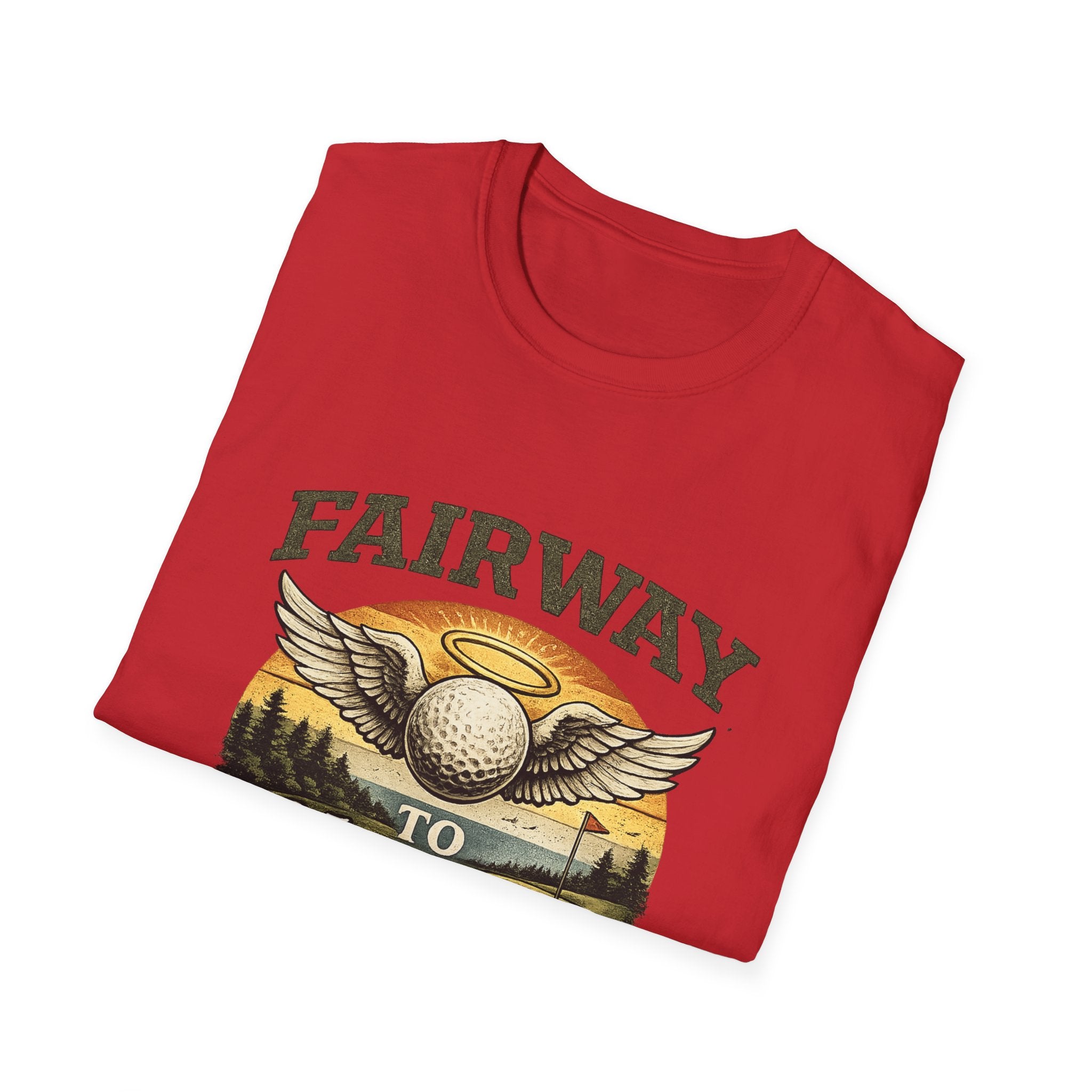 Fairway to Heaven Golf T-Shirt