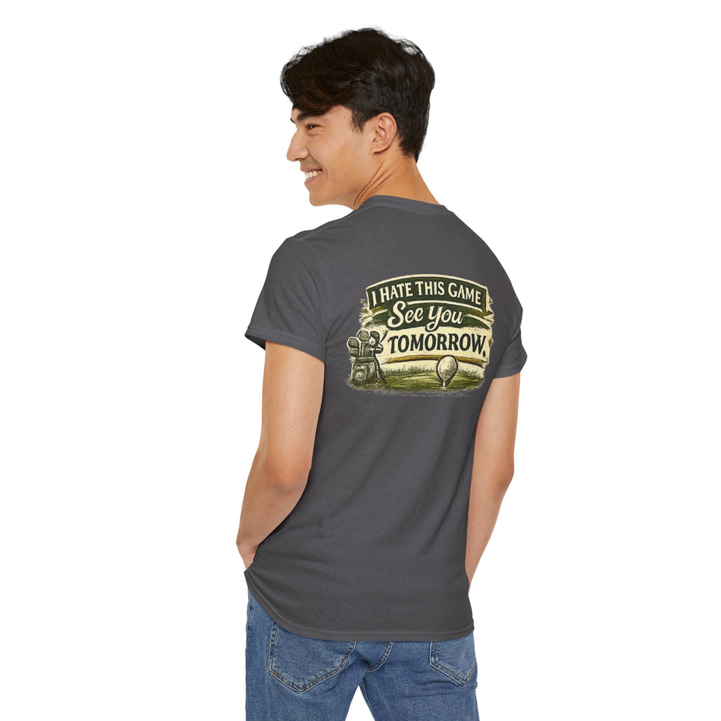Golf T‑Shirt — "I Hate This Game, See You Tomorrow" Retro Graphic Tee