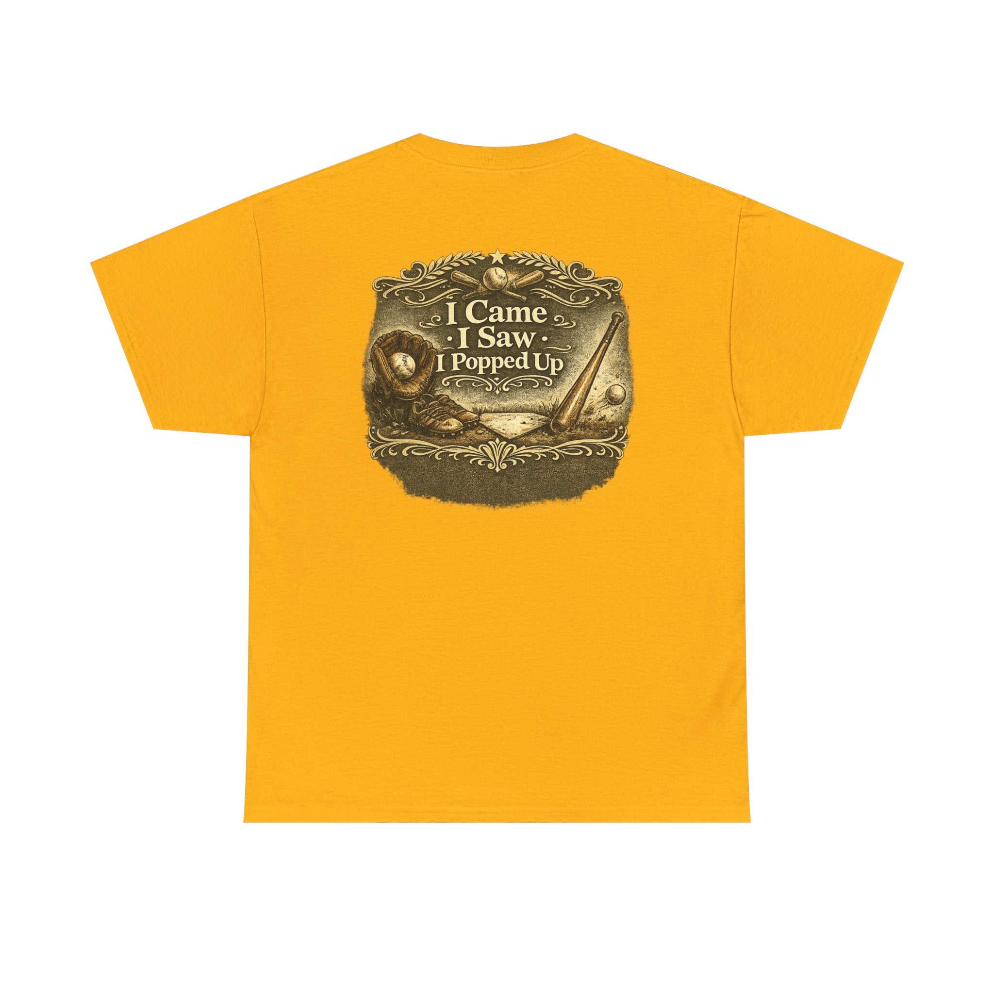 I Came I Saw I Popped Up - Funny Baseball T-Shirt