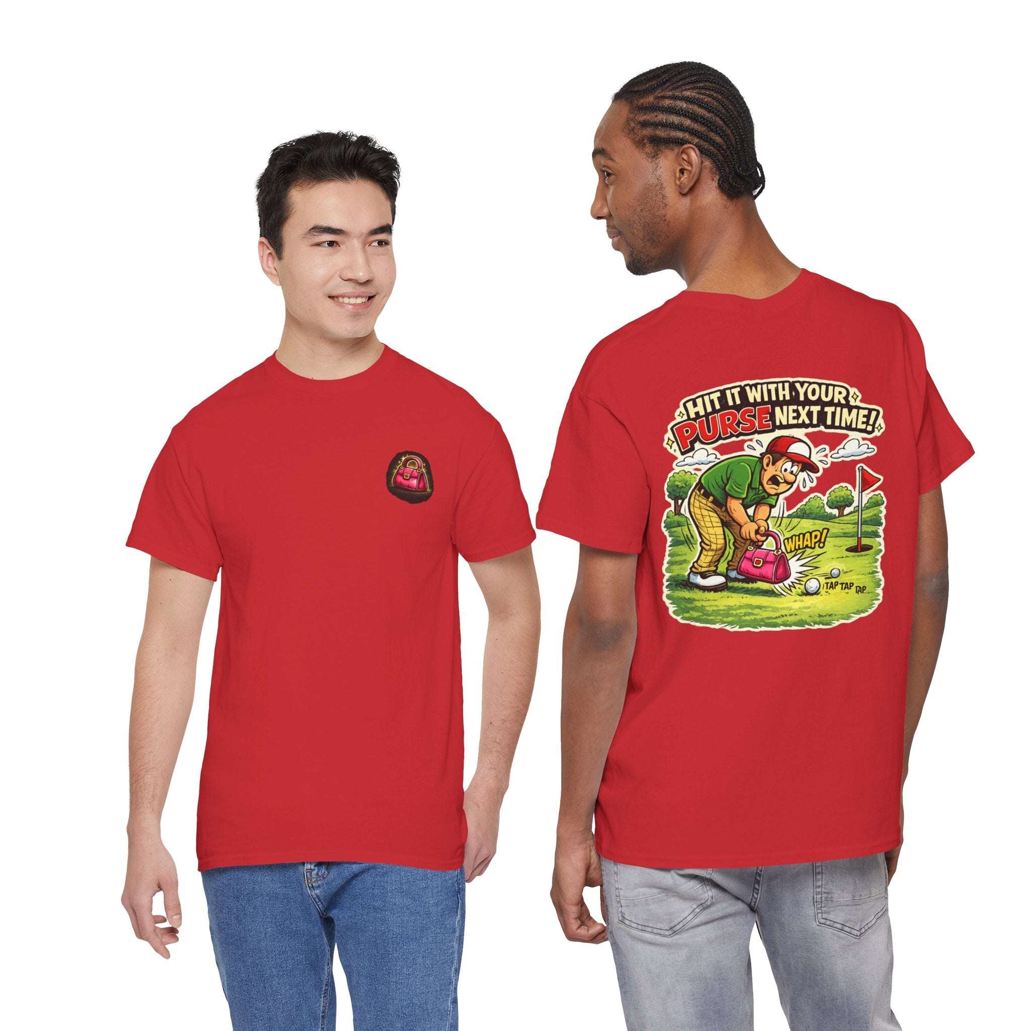 Golf Humor T-Shirt — “Hit It With Your Purse Next Time!” Funny Retro Golf Tee