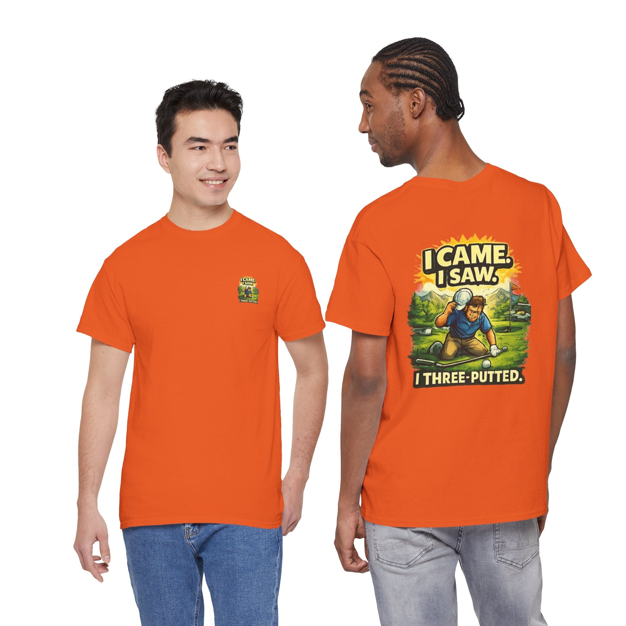 Golf T-Shirt — "I Came. I Saw. I Three-Putted." Funny Golfing Shirt