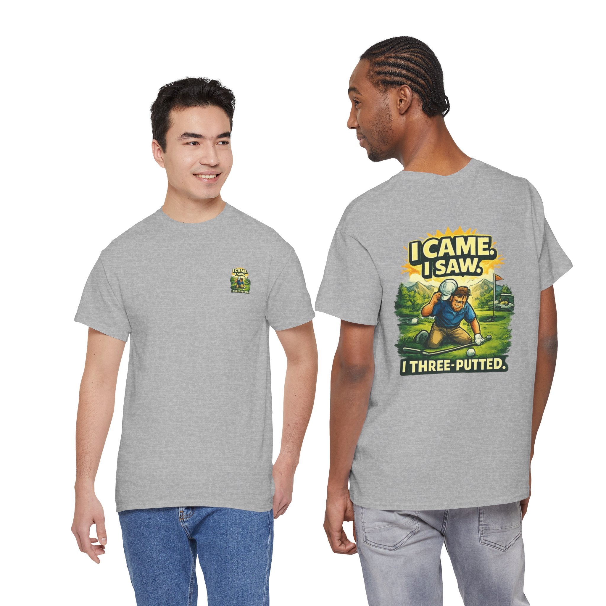 Golf T-Shirt — "I Came. I Saw. I Three-Putted." Funny Golfing Shirt
