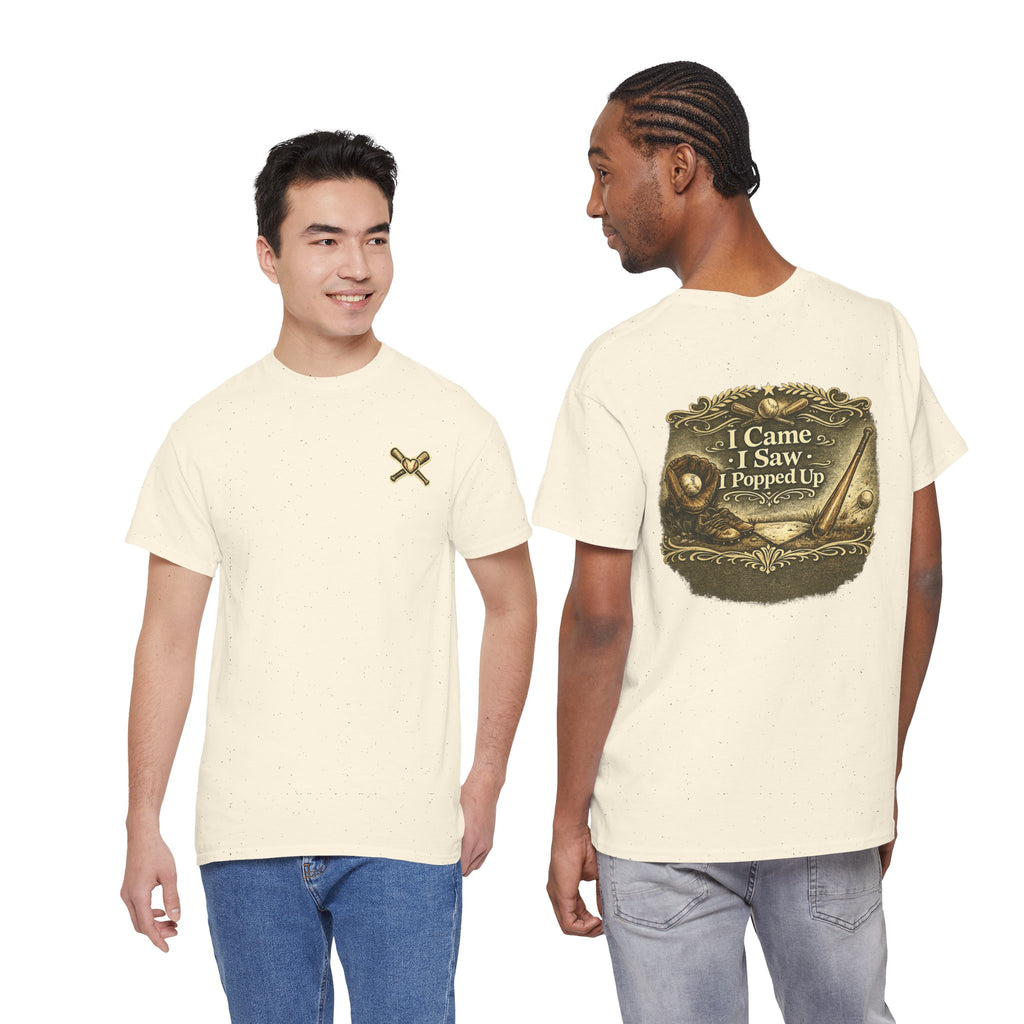 I Came I Saw I Popped Up - Funny Baseball T-Shirt
