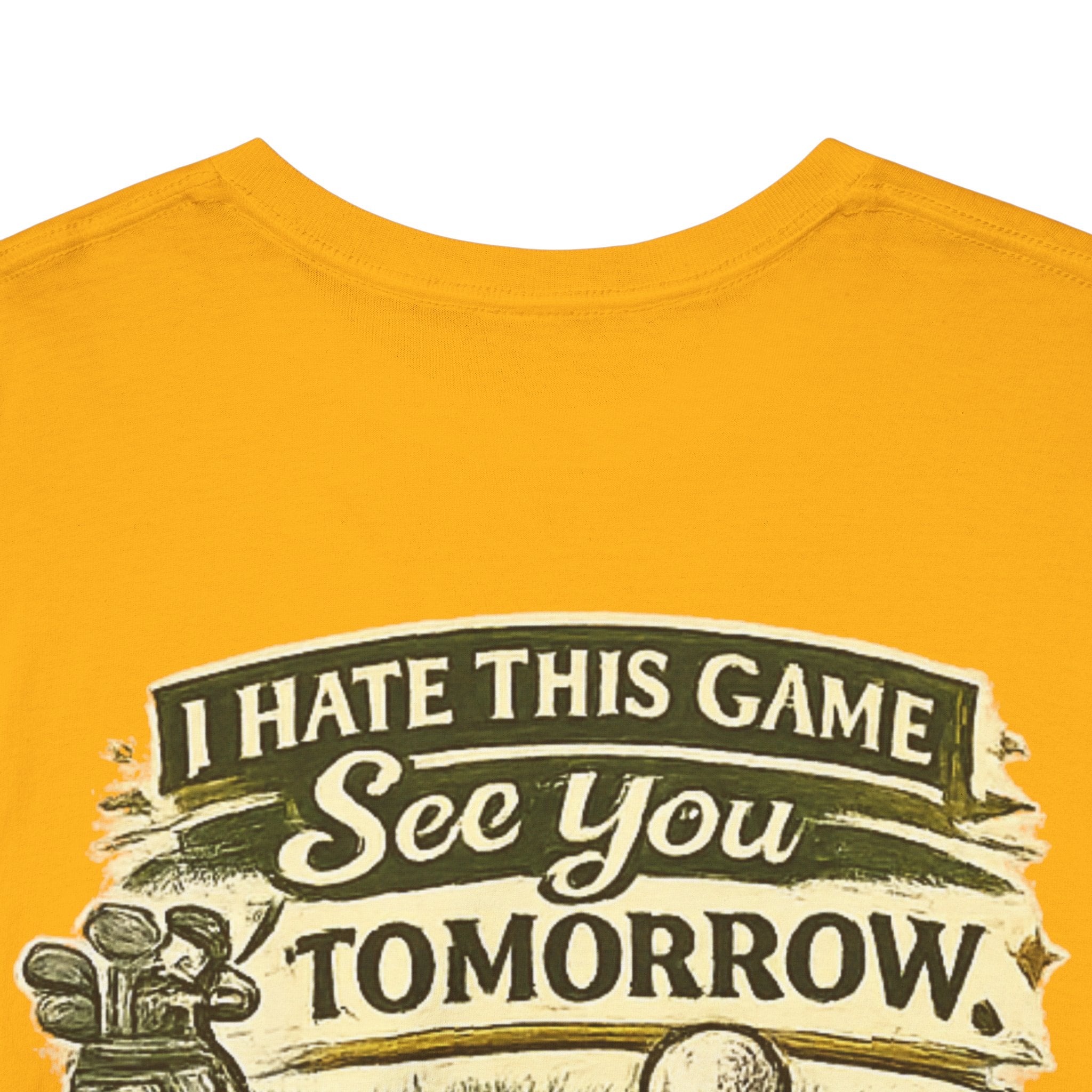 Golf T‑Shirt — "I Hate This Game, See You Tomorrow" Retro Graphic Tee