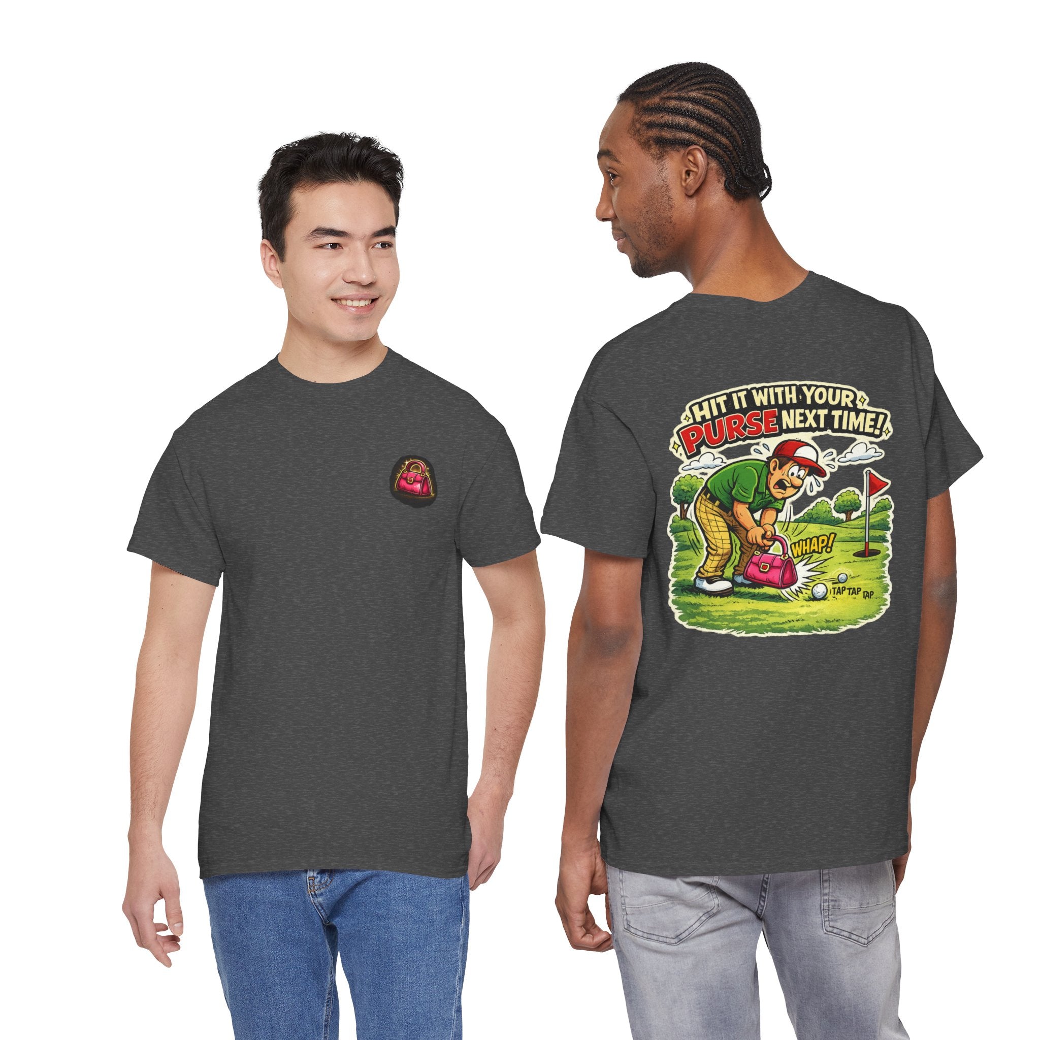 Golf Humor T-Shirt — “Hit It With Your Purse Next Time!” Funny Retro Golf Tee