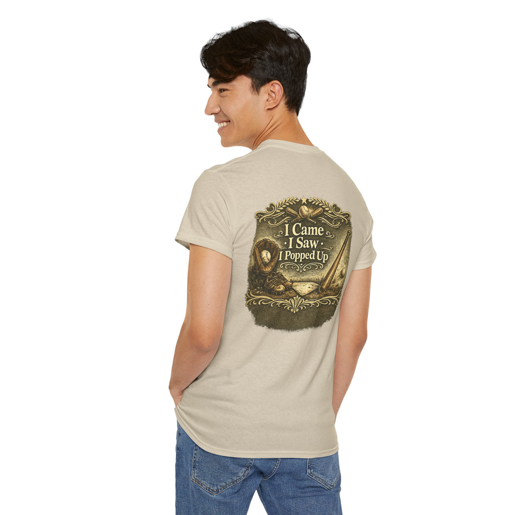 I Came I Saw I Popped Up - Funny Baseball T-Shirt