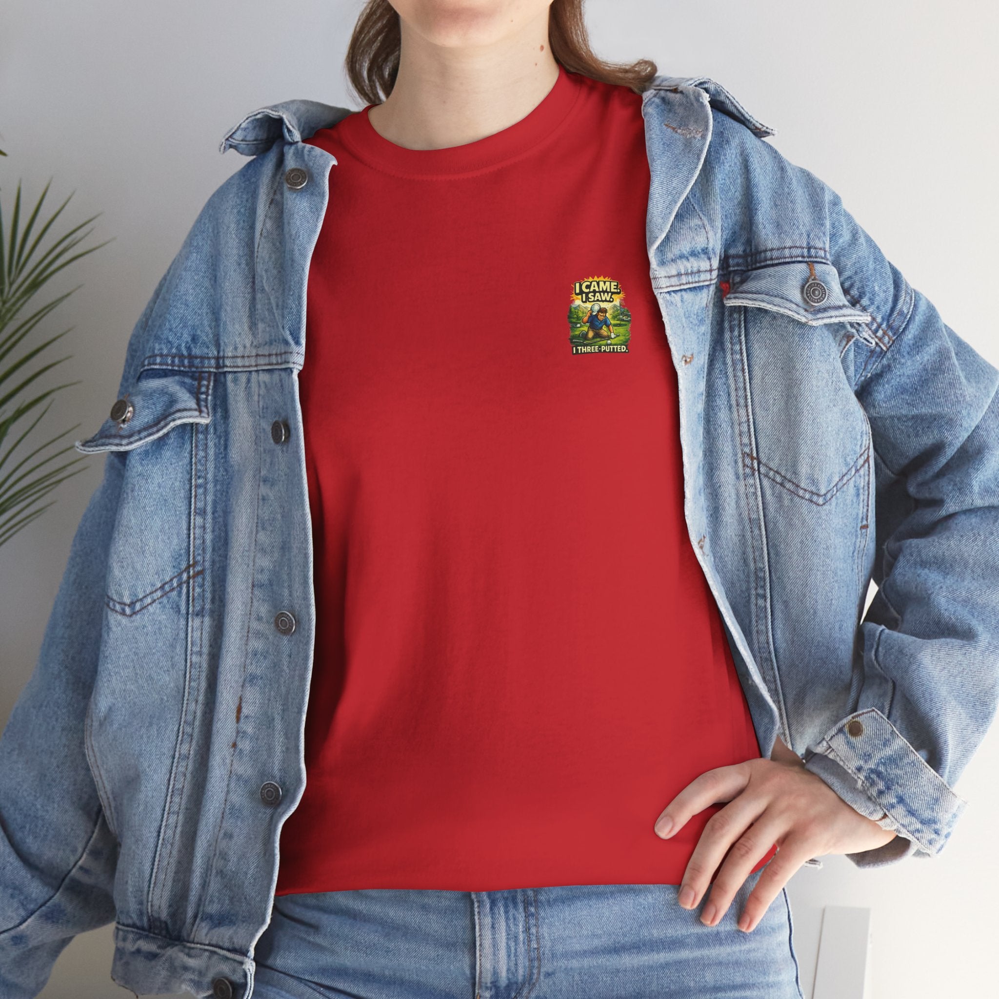 Golf T-Shirt — "I Came. I Saw. I Three-Putted." Funny Golfing Shirt